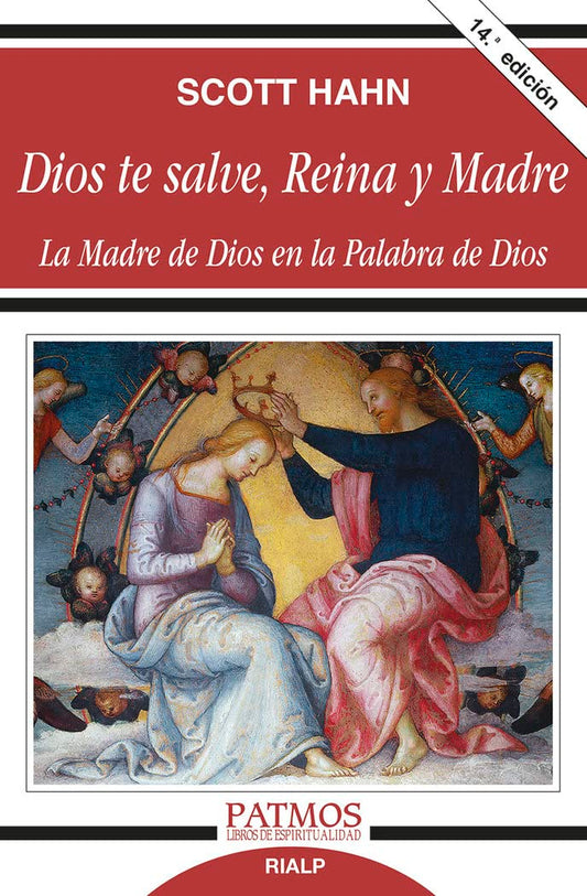 Dios te salve, Reina y Madre: La Madre de Dios en la Palabra de Dios (Patmos)