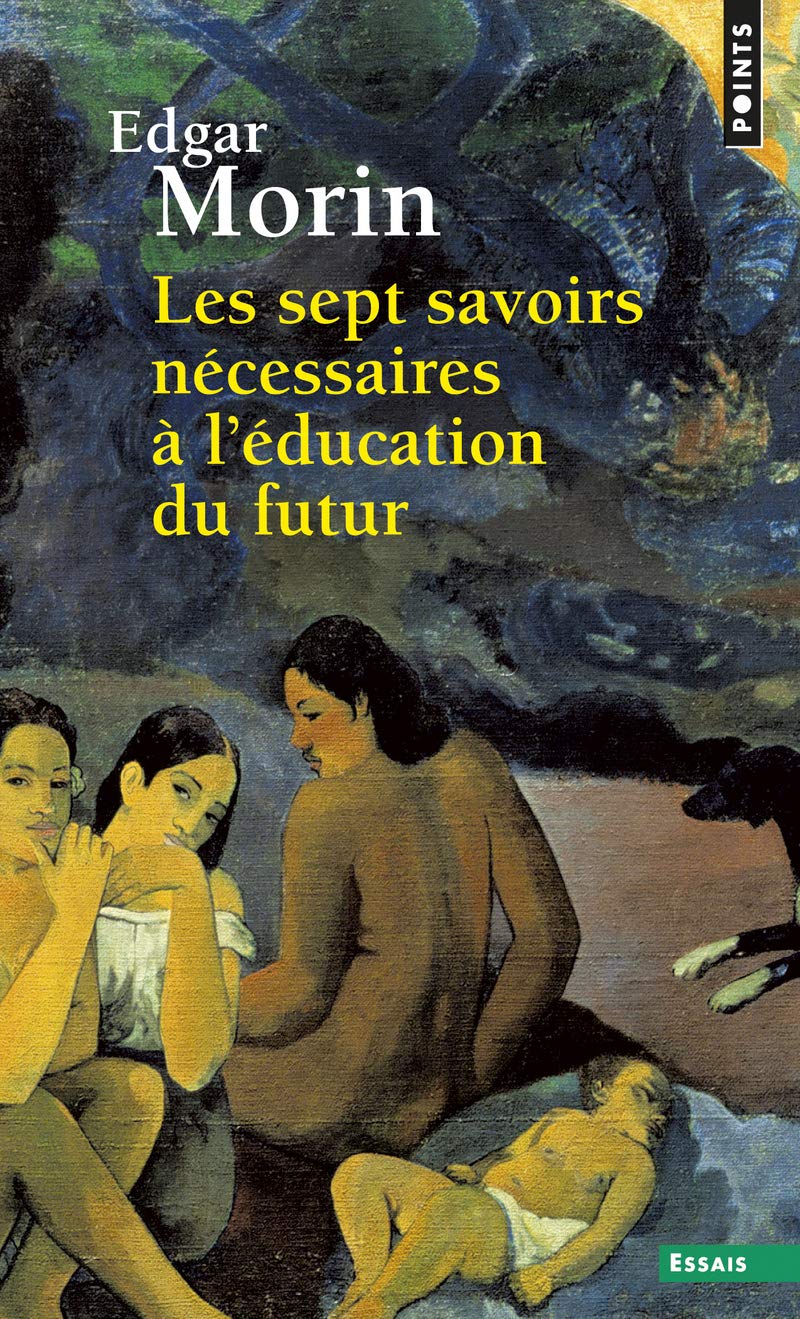 Libro: Les Sept savoirs nécessaires à l'éducation du futur (Points Essais)