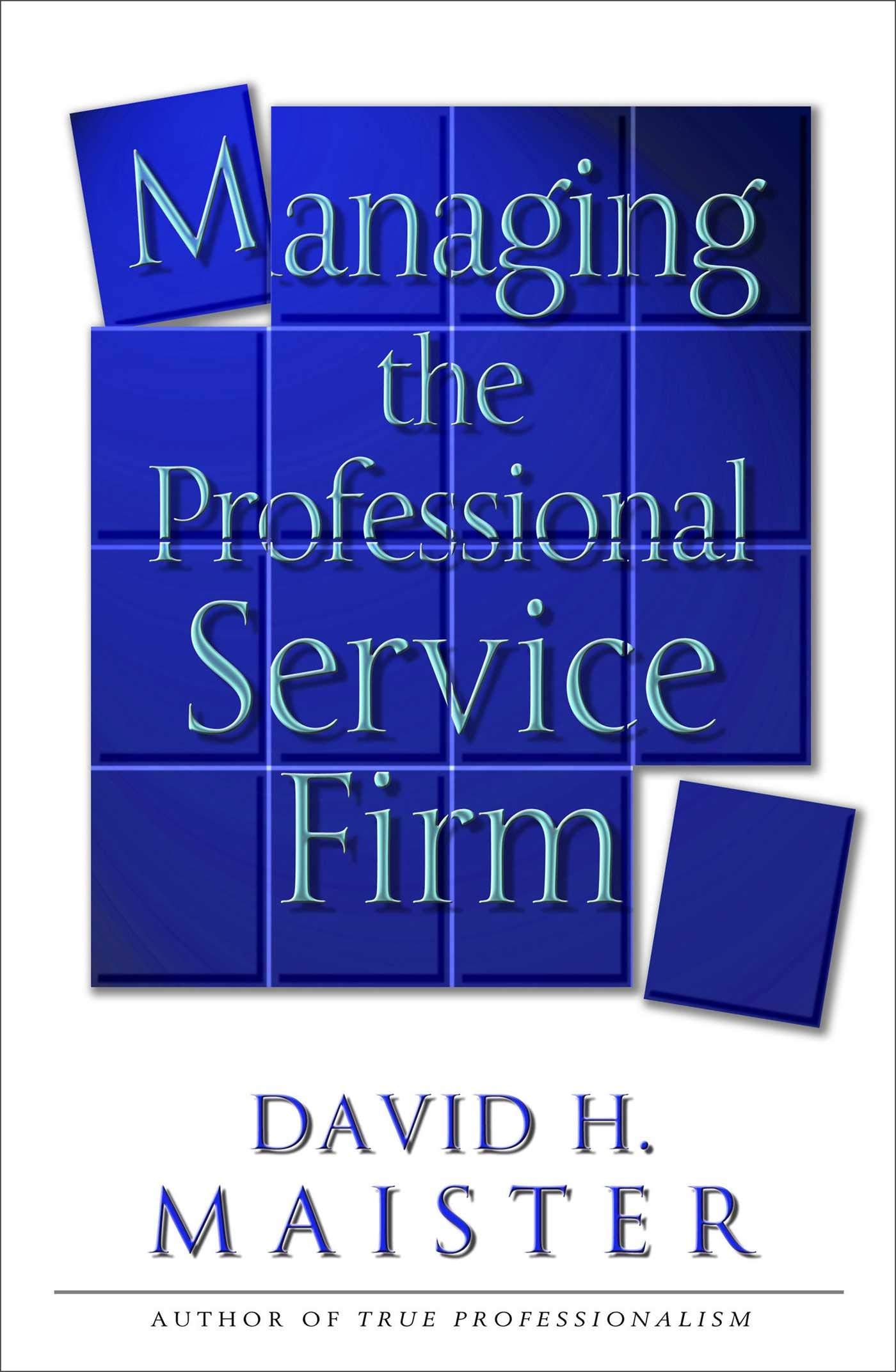 Libro: Managing The Professional Service Firm