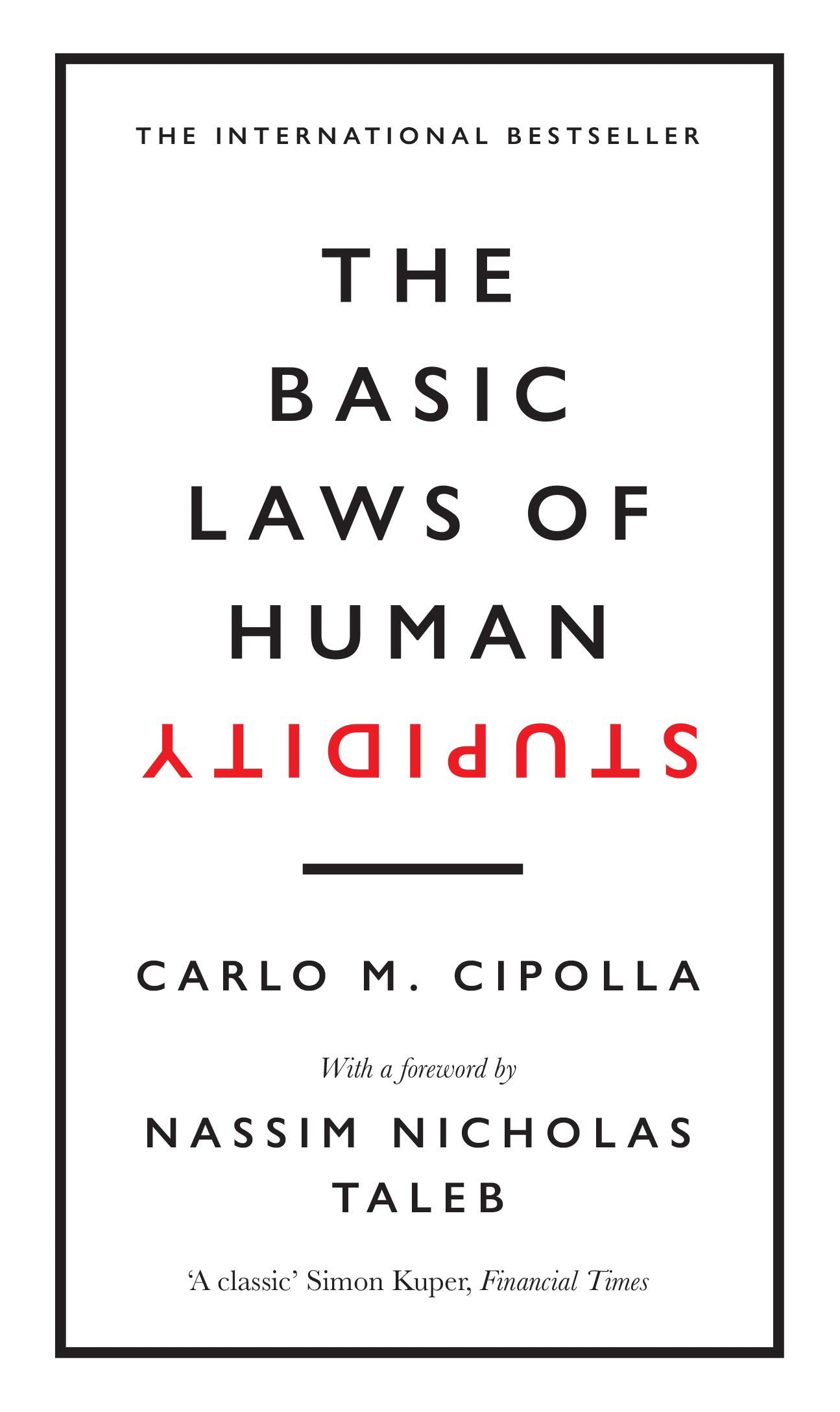Libro: The Basic Laws Of Human Stupidity: The International Bestseller