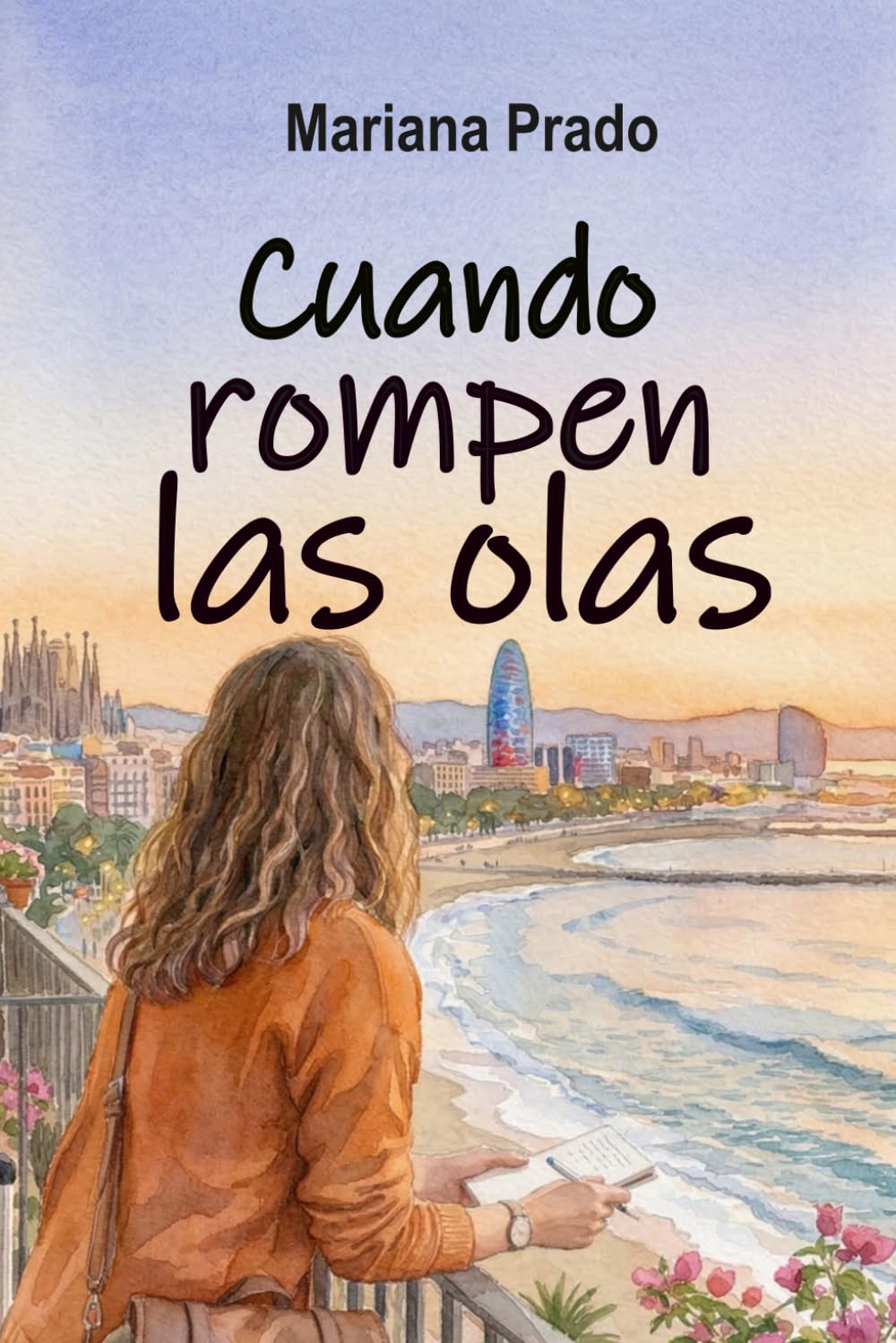 Libro: Cuando rompen las olas: Una novela sobre el valor de perseguir los sueños (Spanish Edition)