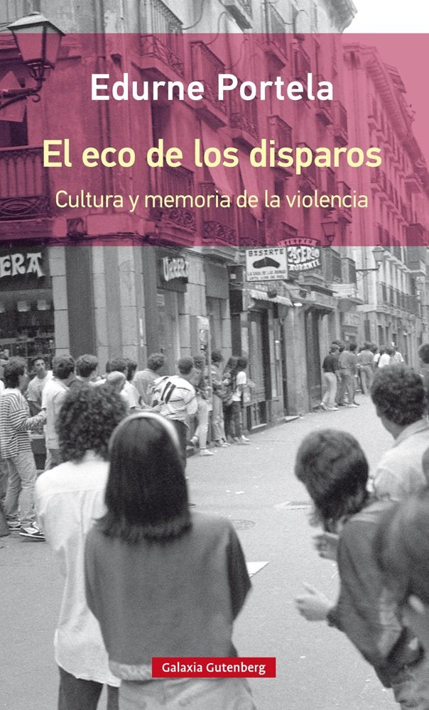 Libro: El eco de los disparos- rústica: cultura y memoria de la violencia (Ensayo)