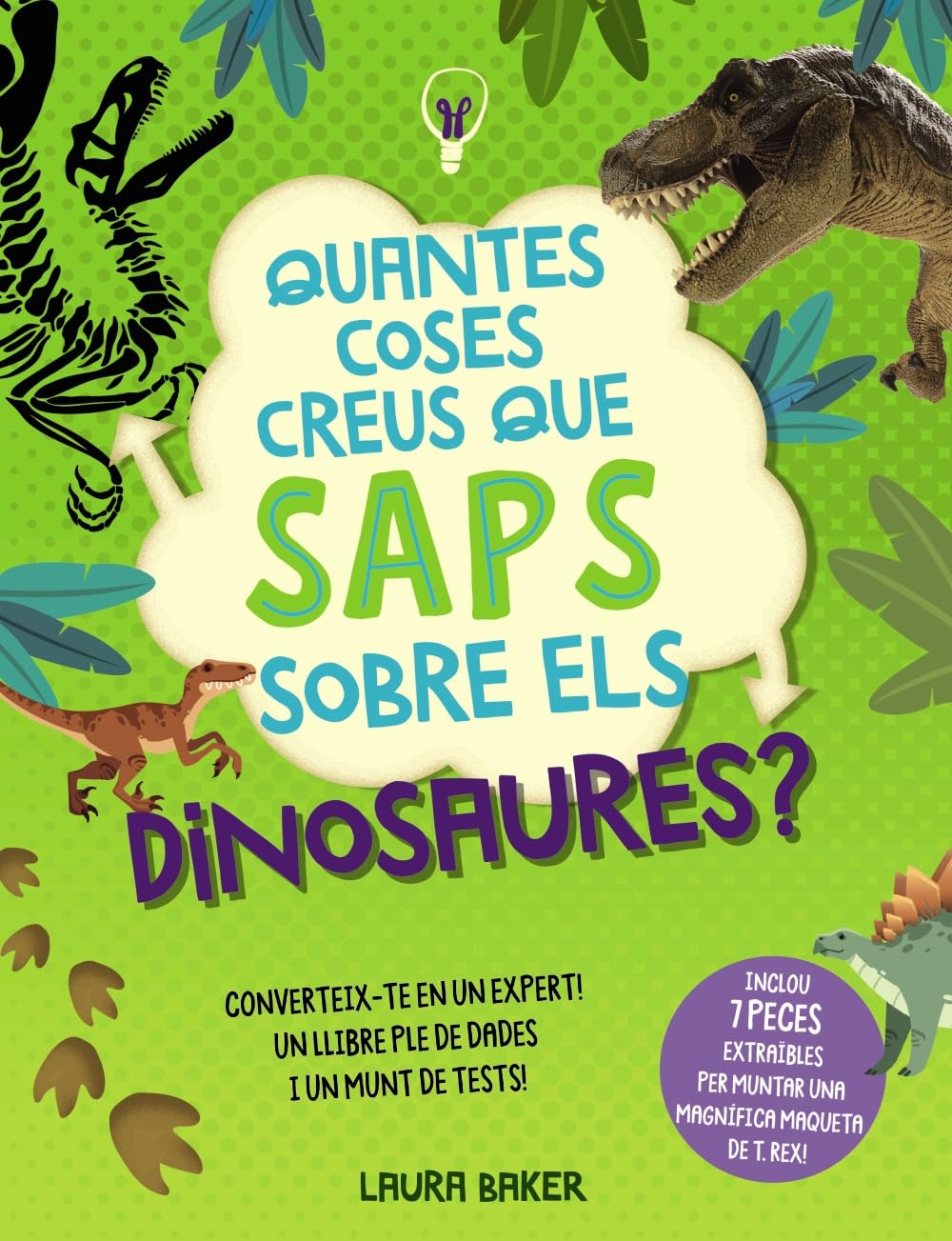 Libro: Quantes coses creus que saps sobre els dinosaures? (Catalá - A PARTIR DE 8 ANYS - LLIBRES DIDÀCTICS)