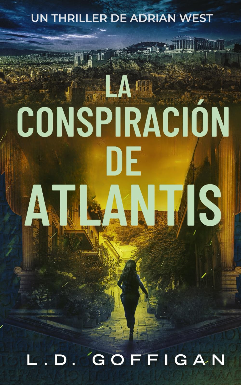 Libro: La conspiración de Atlantis: Un thriller de Adrian West (Aventuras de Adrian West) (Spanish Edition)