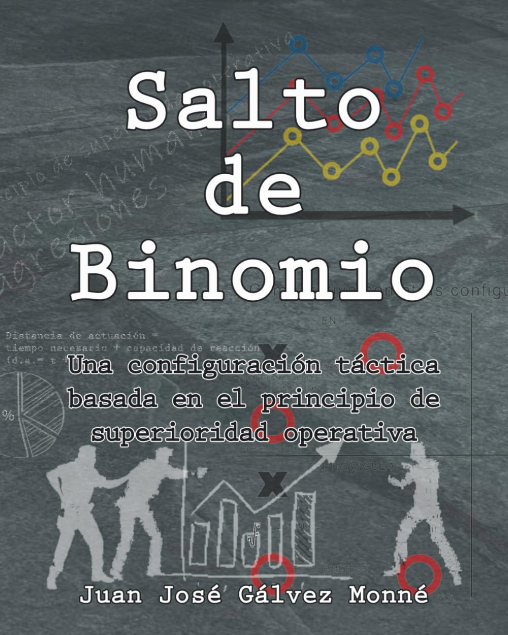 Libro: Salto de binomio: Una configuración táctica basada en el principio de superioridad operativa (Spanish Edition)
