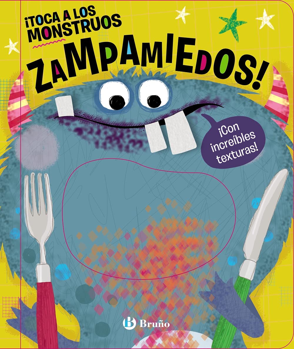Libro: ¡Toca a los monstruos zampamiedos! (Castellano - A PARTIR DE 0 AÑOS - PROYECTO DE 0 A 3 AÑOS - Libros manipulativos)