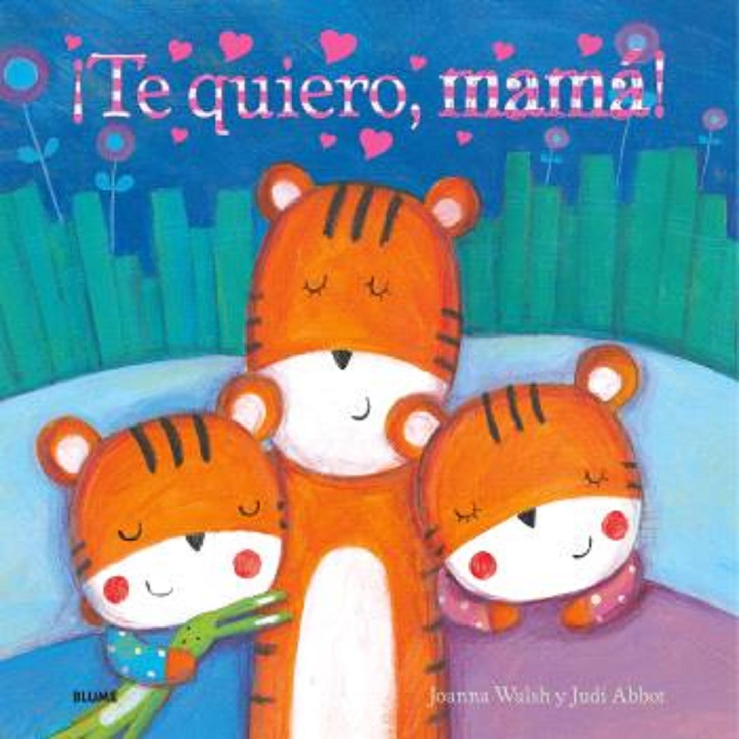 Libro: ¡Te quiero, mamá!: Amor en cada página