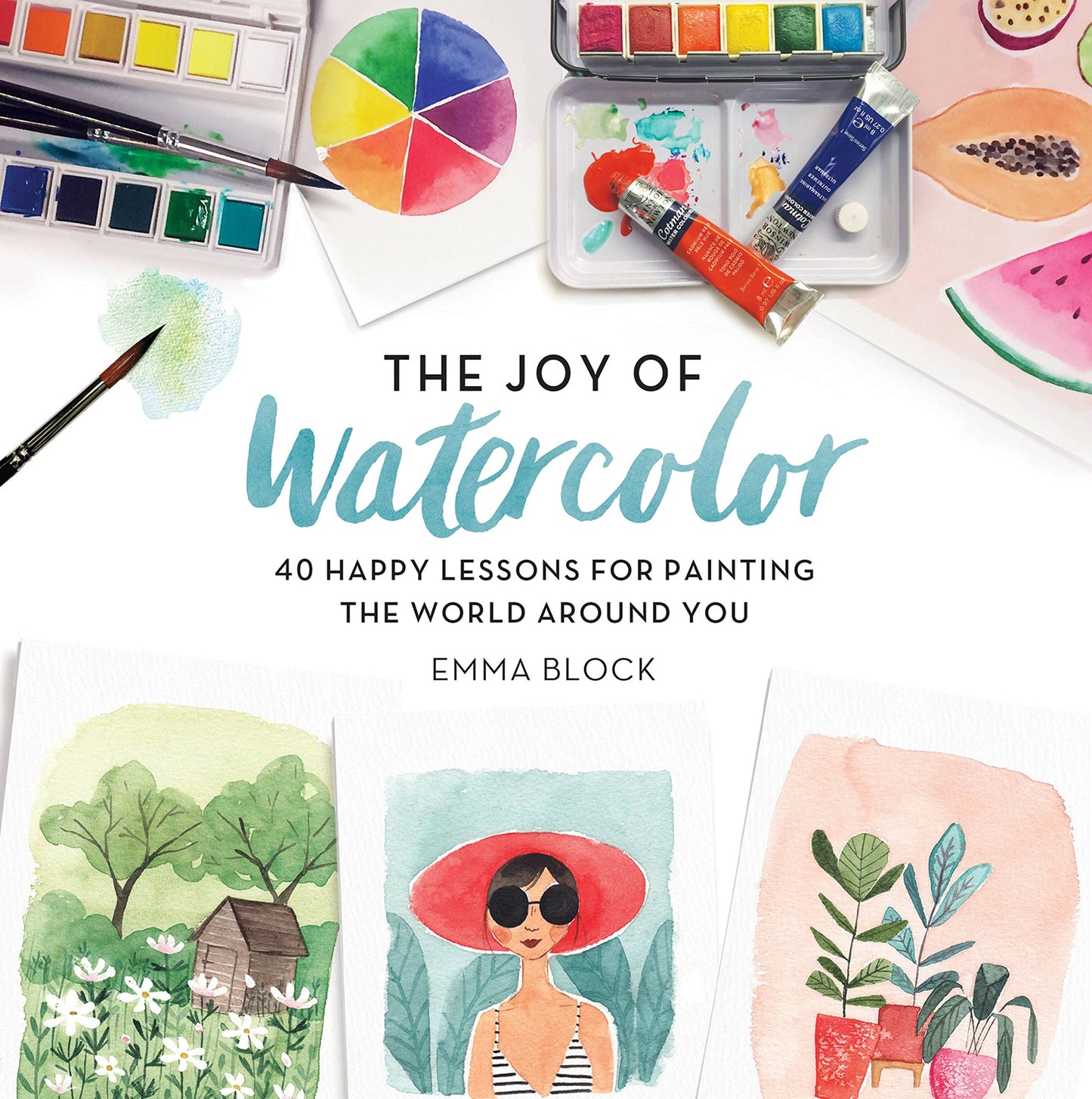 Libro: The Joy of Watercolor: 40 Happy Lessons for Painting the World Around You