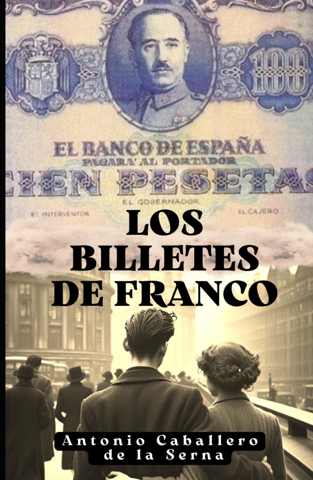 Libro: Los billetes de Franco (Spanish Edition)