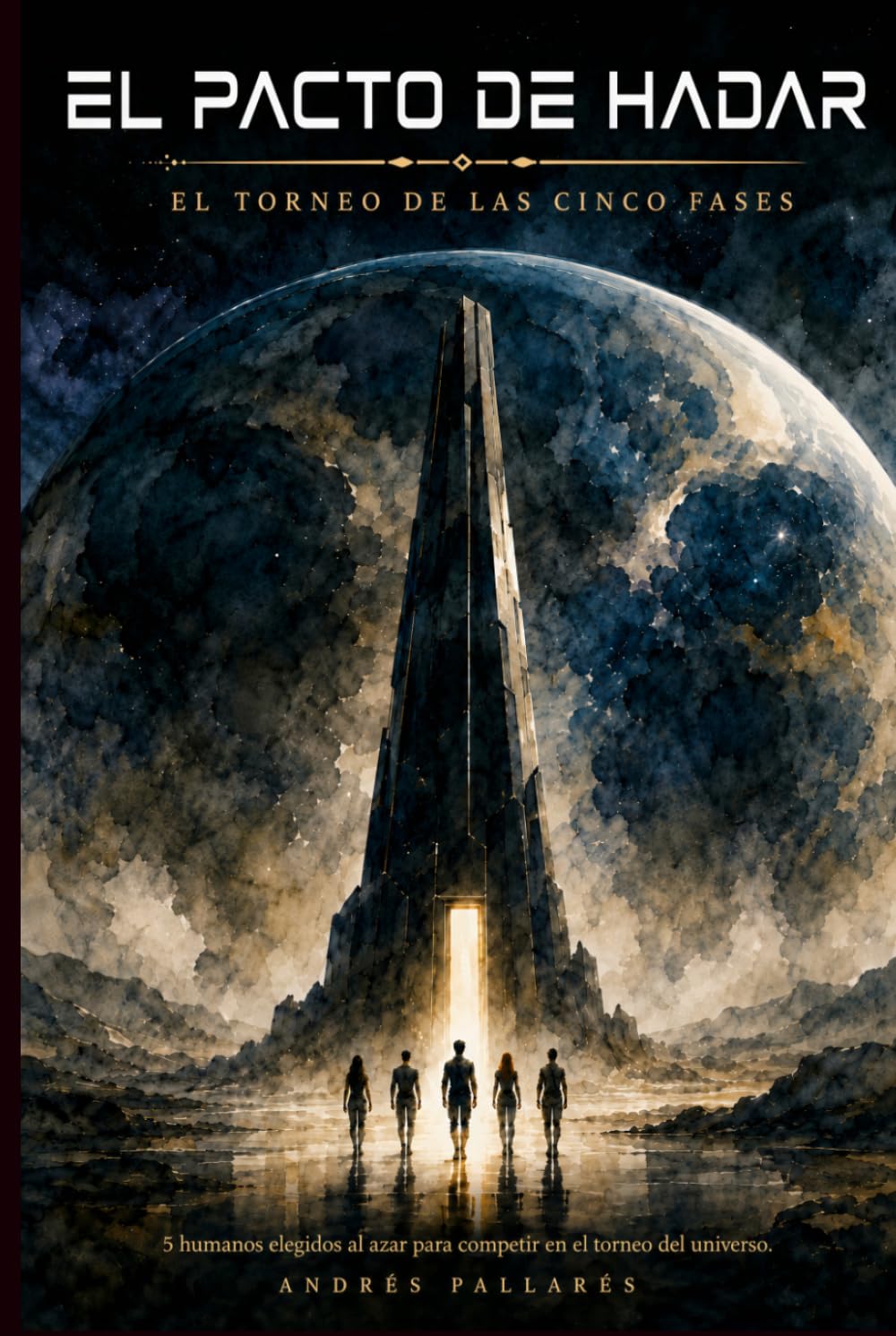 Libro: El Pacto de Hadar: El Torneo de las 5 fases