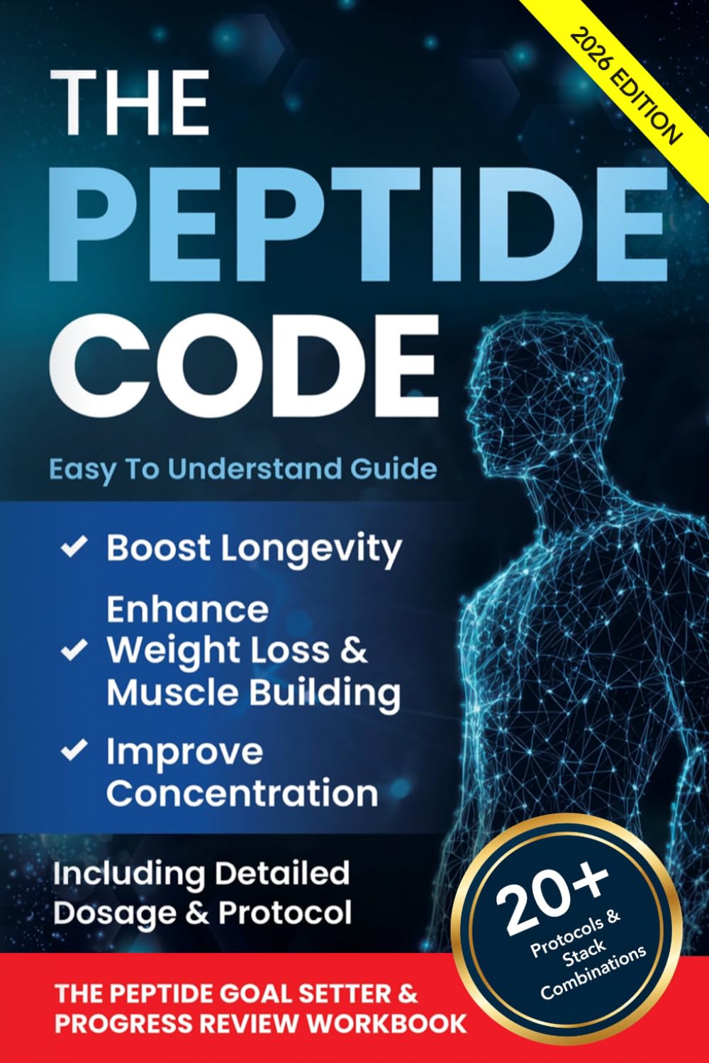 Libro: The Peptide Code: Harnessing Peptides For Longevity, Strategic Weight Loss, Muscle Building, And Improved Concentration: The Ultimate Guide For Men And Women, Including Detailed Dosage And Protocol.