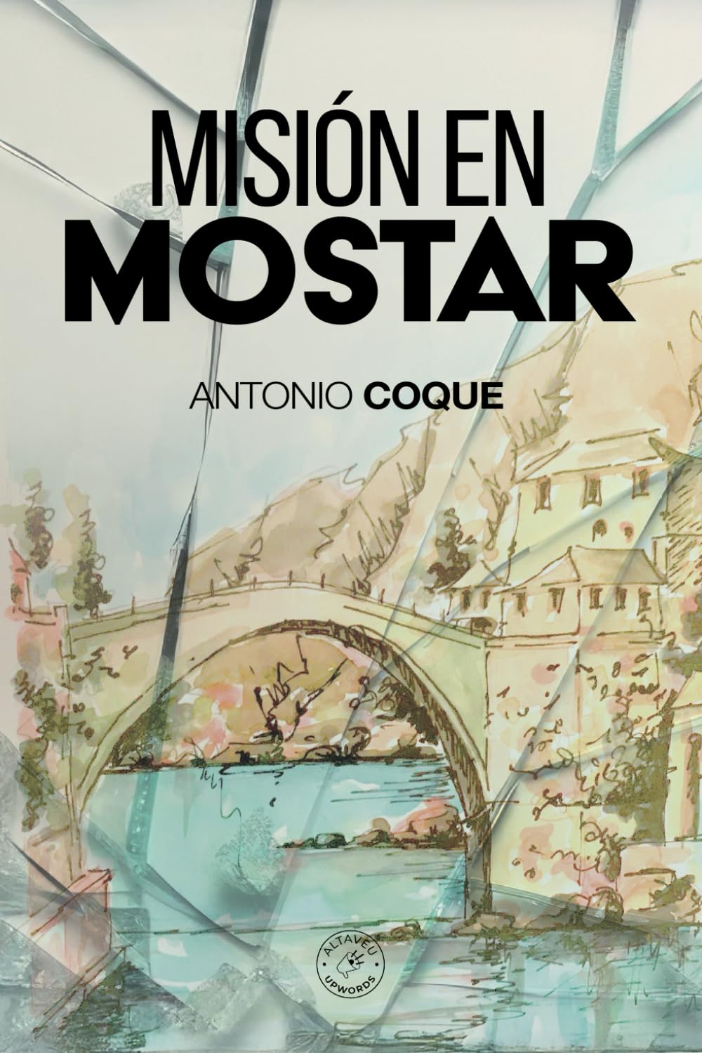 Libro: Misión en Mostar (Spanish Edition)