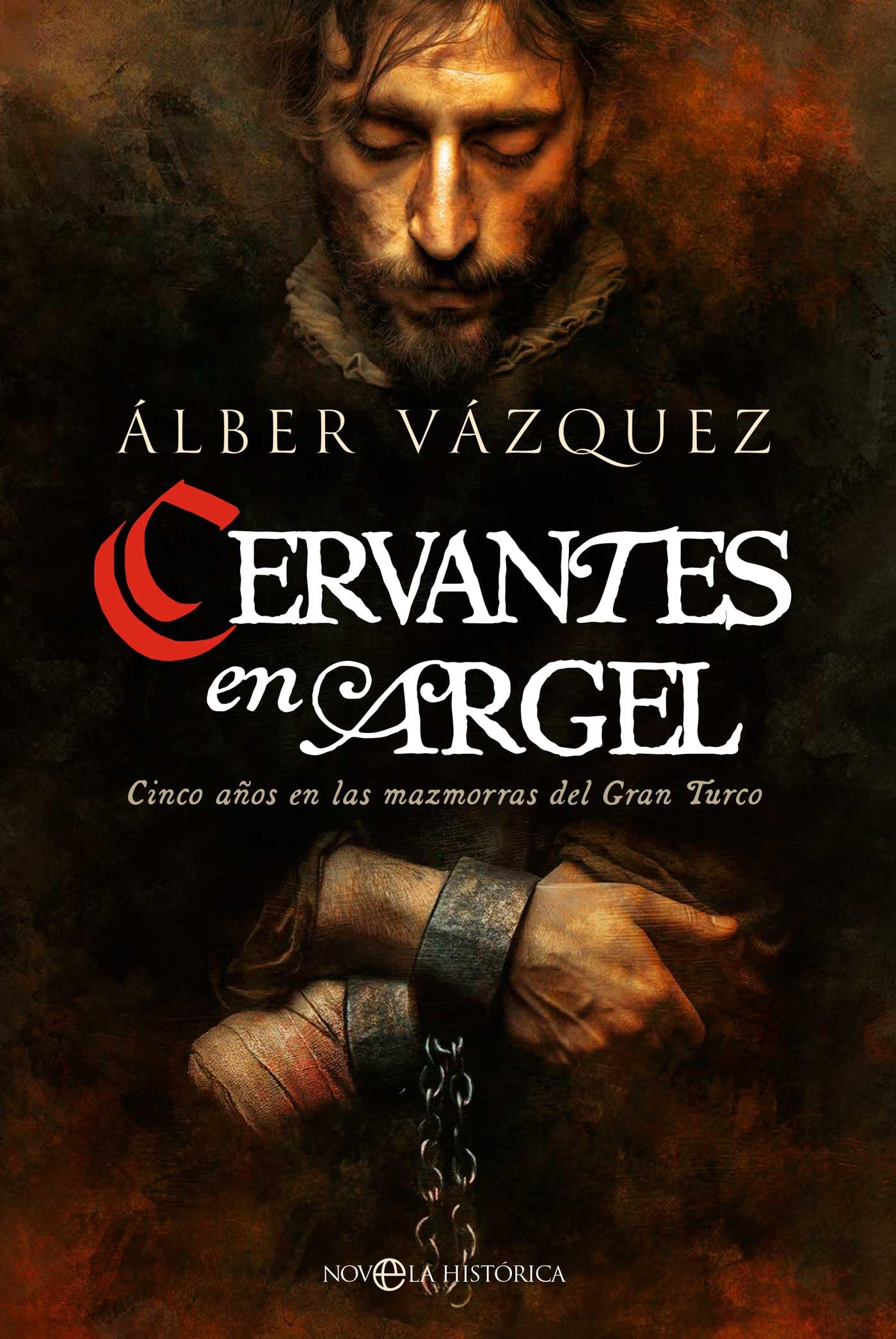Libro: Cervantes en argel: Cinco años en las mazmorras del Gran Turco