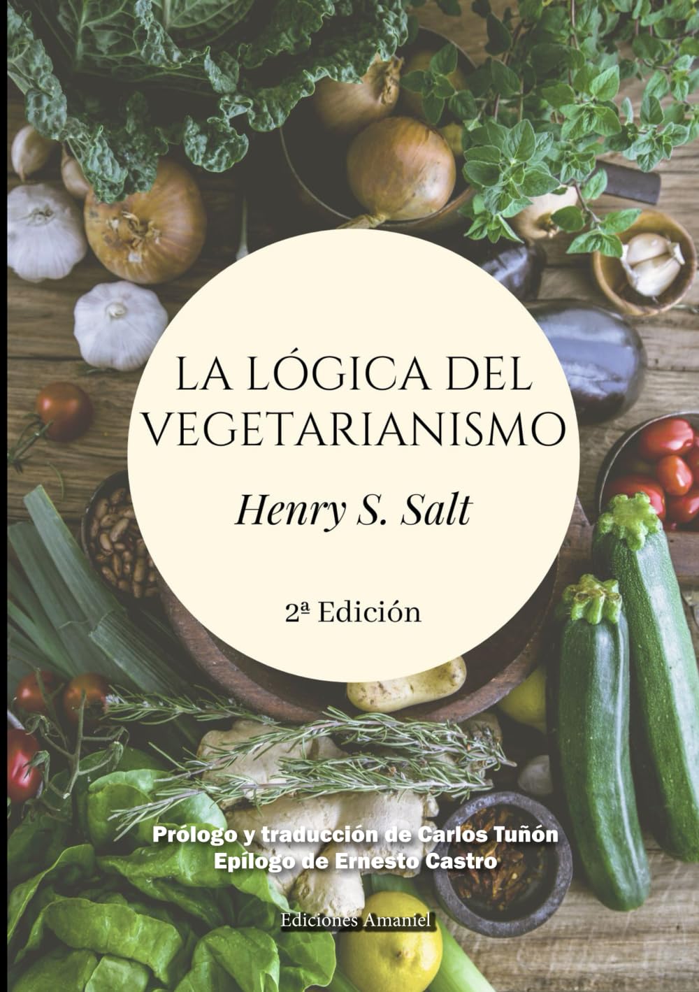 Libro: LA LÓGICA DEL VEGETARIANISMO (Spanish Edition)