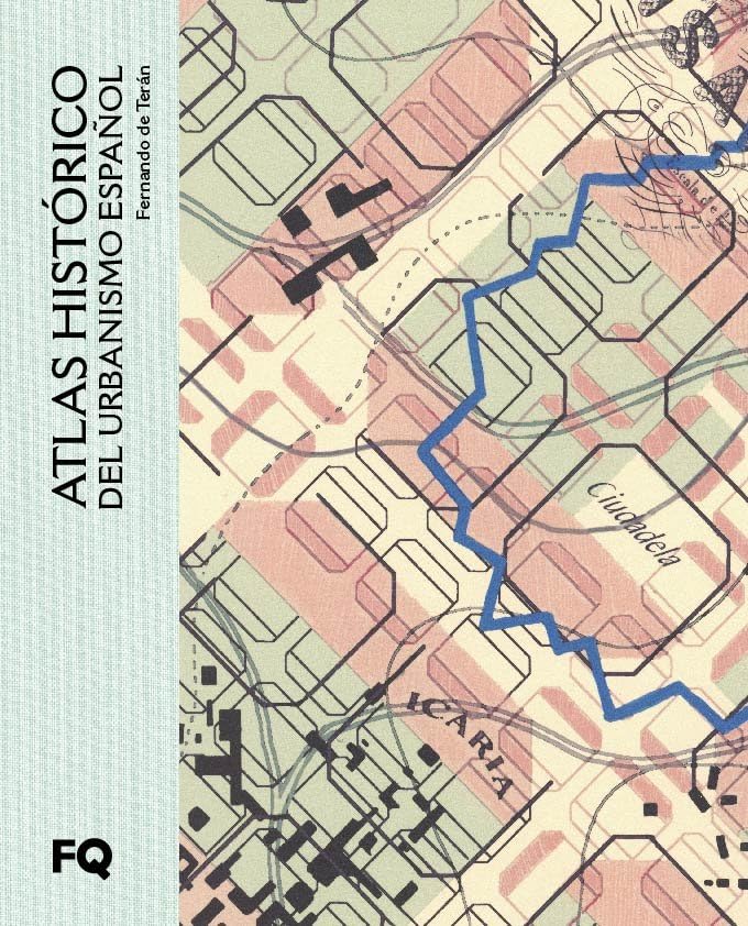 Libro: Atlas histórico del urbanismo español