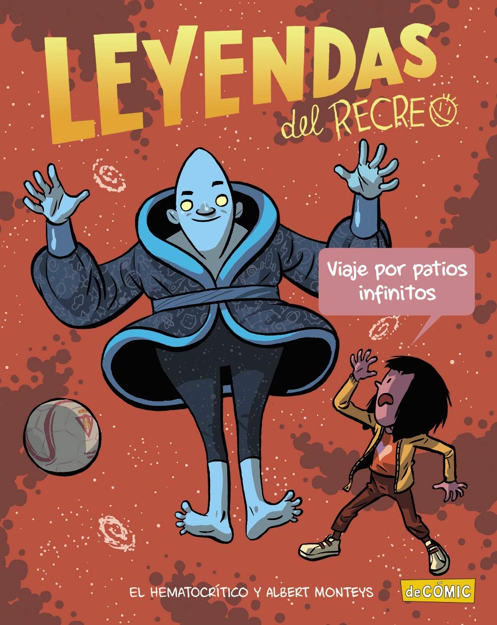 Libro: Viaje por patios infinitos: Leyendas del recreo 3 (Spanish Edition)