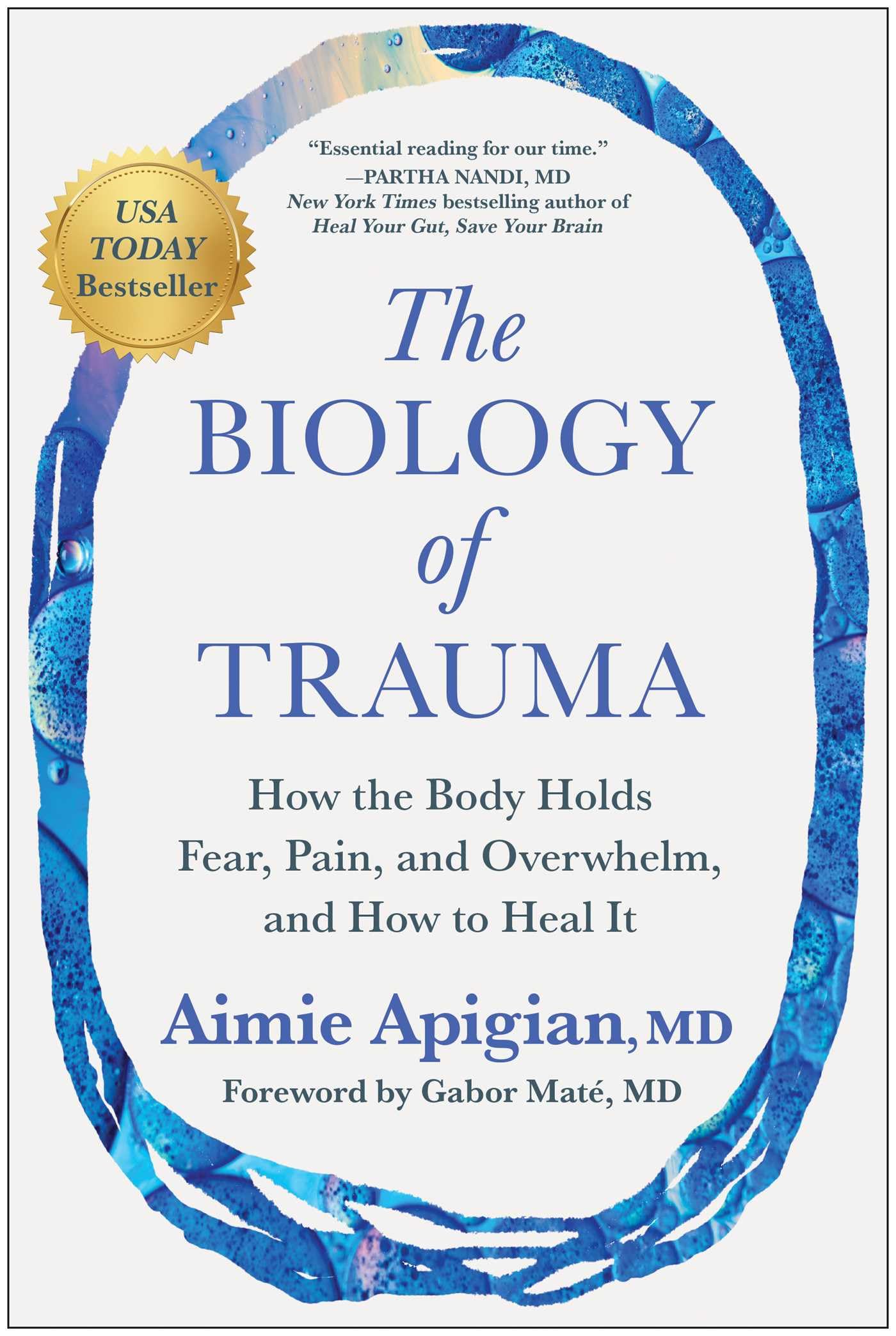 Libro: The Biology of Trauma: How the Body Holds Fear, Pain, and Overwhelm, and How to Heal It