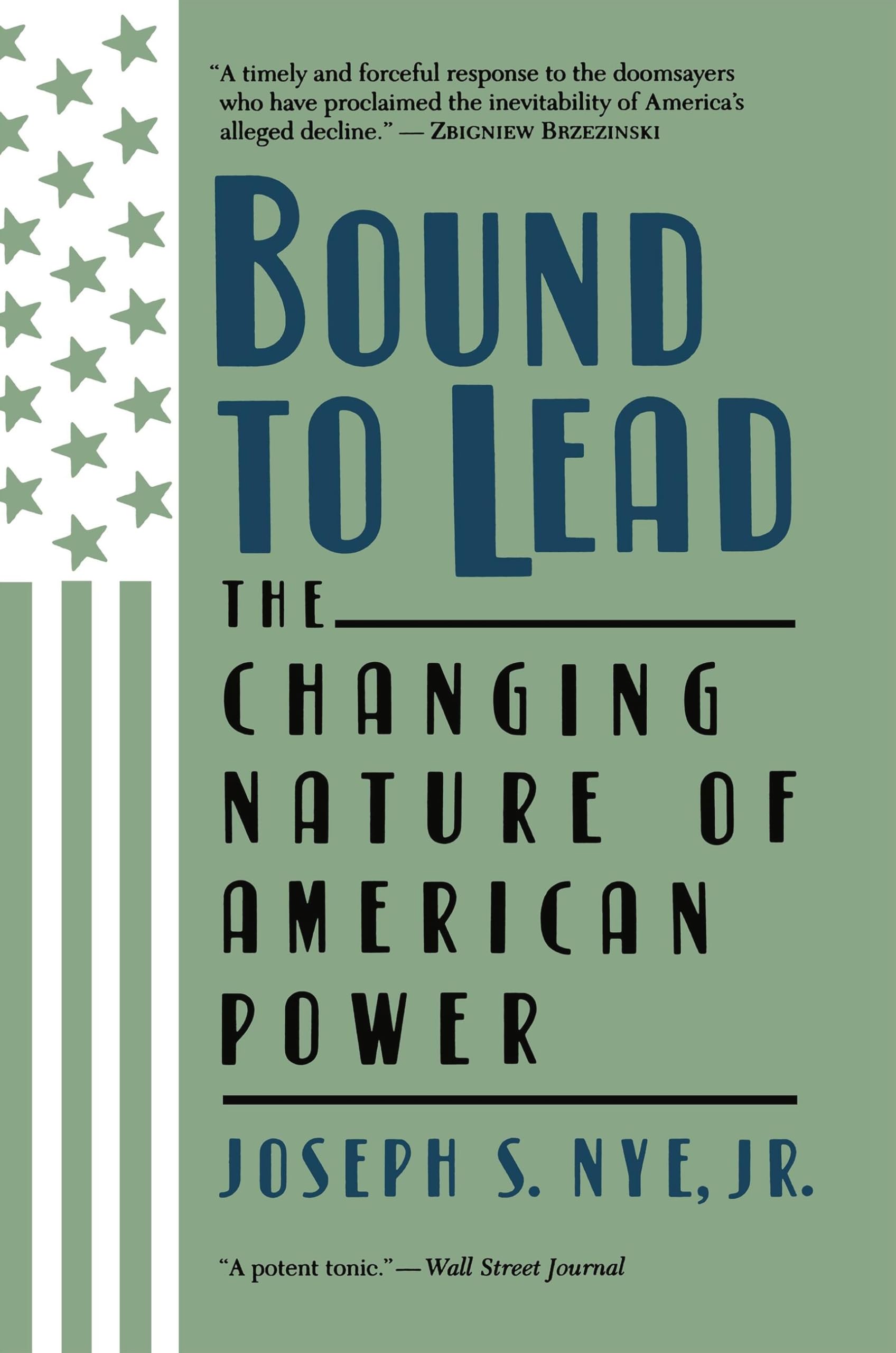 Libro: Bound to Lead: The Changing Nature of American Power
