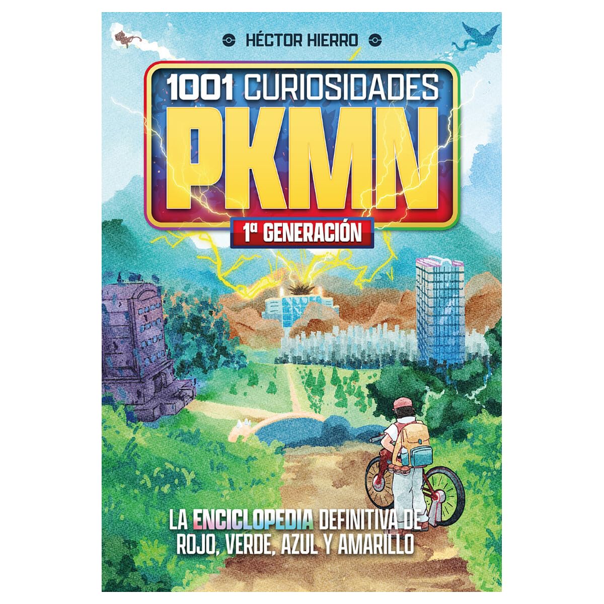 Libro: 1001 CURIOSIDADES DE PKMN: 1ª GENERACIÓN