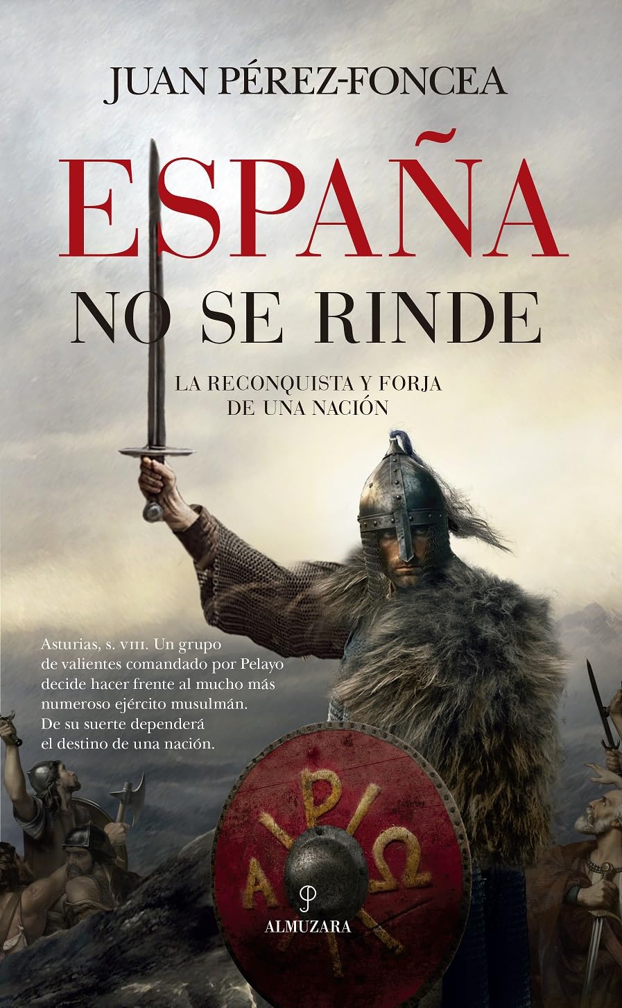 Libro: ESPAÑA NO SE RINDE (Novela Histórica)
