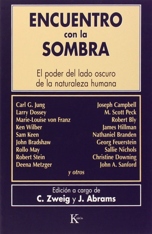 Encuentro con la sombra: El poder del lado oscuro de la naturaleza humana (Biblioteca de la Nueva Conciencia)