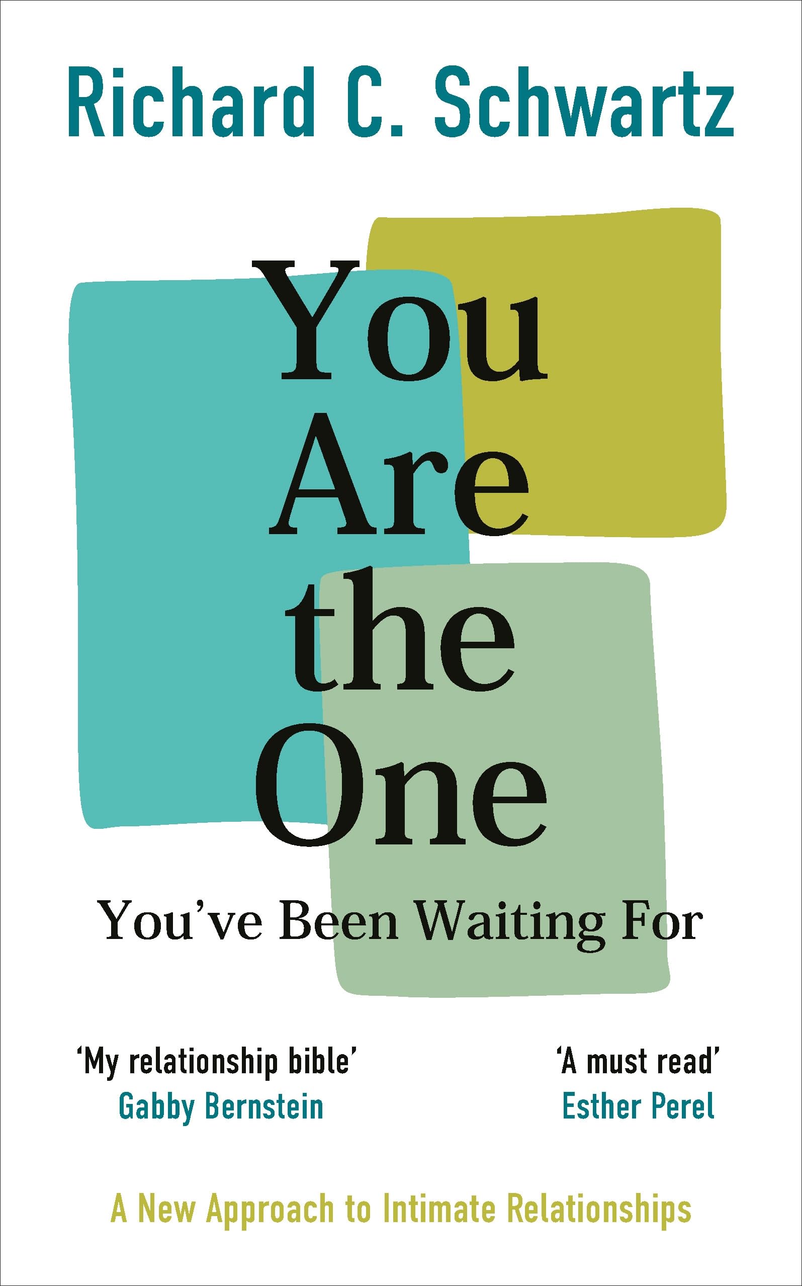 Libro: You Are the One You’ve Been Waiting For: A New Approach to Intimate Relationships with the Internal Family Systems Model