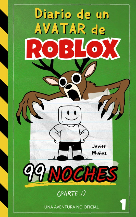 Diario de un Avatar de ROBLOX – 99 Noches (Parte 1): Libro de Aventuras para niños y niñas de 8–12 años | ¡Convierte tiempo de juego en tiempo de lectura!
