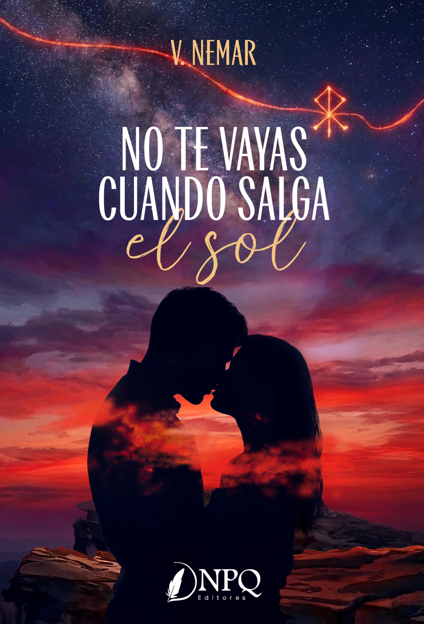 Libro: NO TE VAYAS CUANDO SALGA EL SOL: Una novela romántica erótica de ficción contemporánea