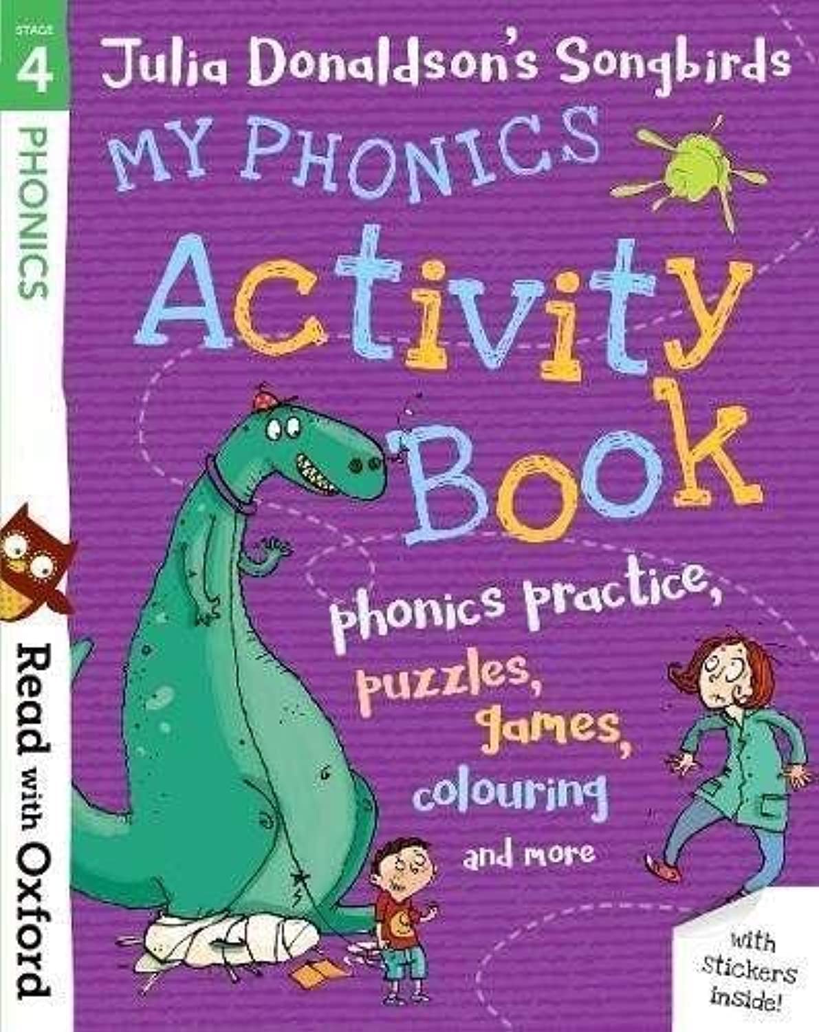 Libro: Read with Oxford: Stage 4: Julia Donaldson's Songbirds: My Phonics Activity Book