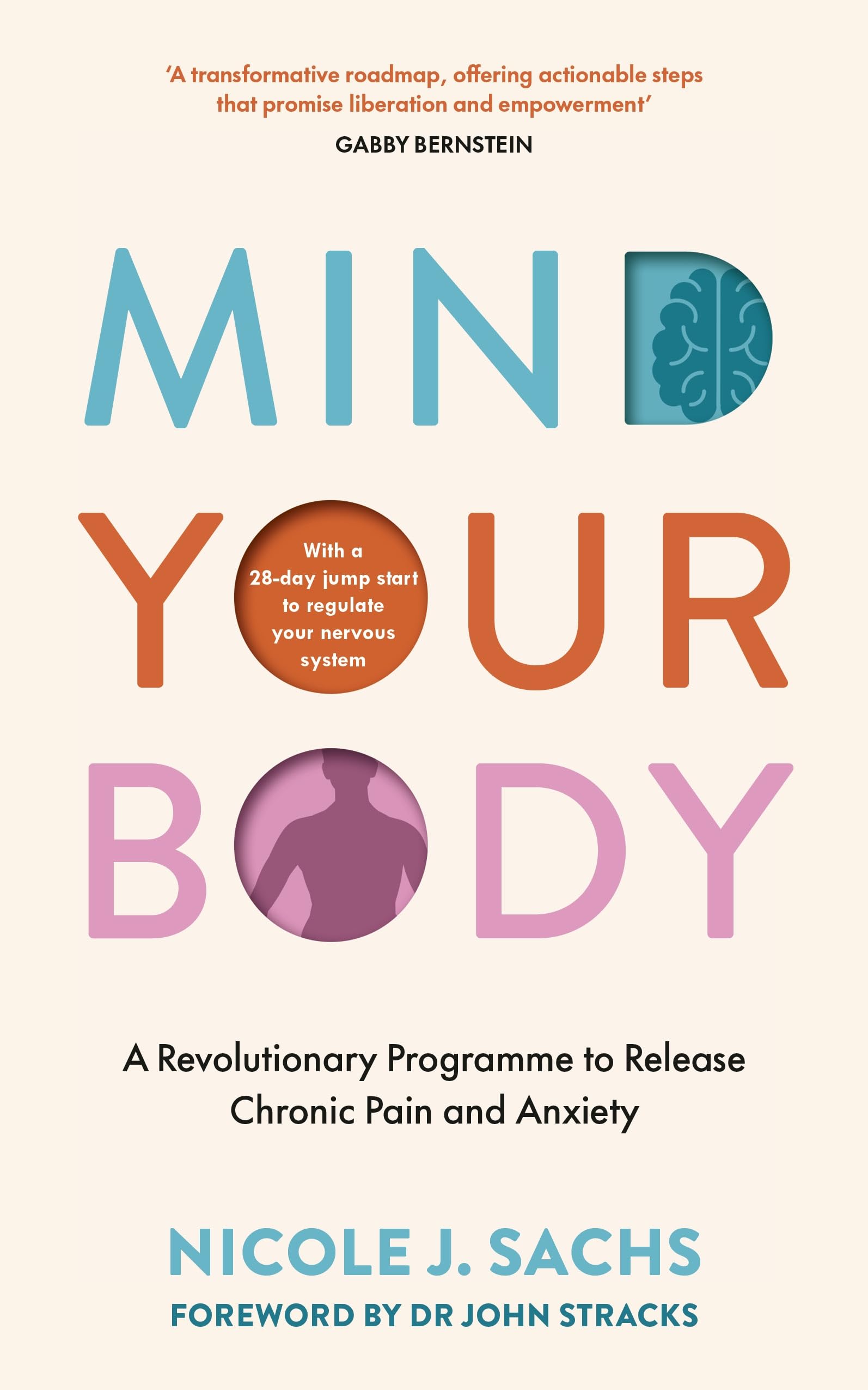 Libro: Mind Your Body: A Revolutionary Programme to Release Chronic Pain and Anxiety