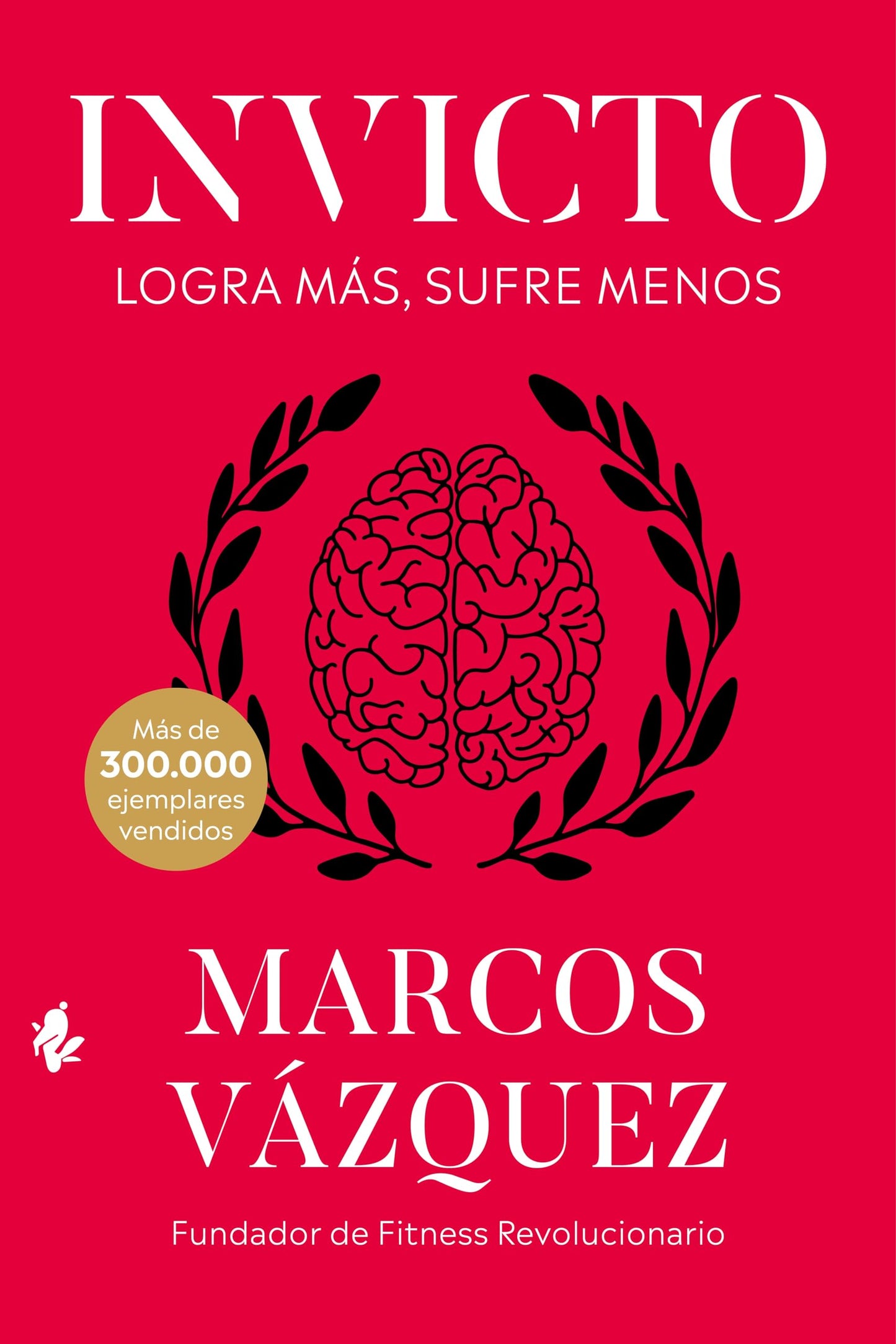 Invicto: Logra más, sufre menos (Psicología)