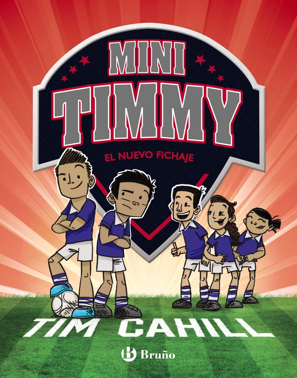Libro: Mini Timmy - El nuevo fichaje (Castellano - A PARTIR DE 6 AÑOS - PERSONAJES Y SERIES - Mini Timmy)