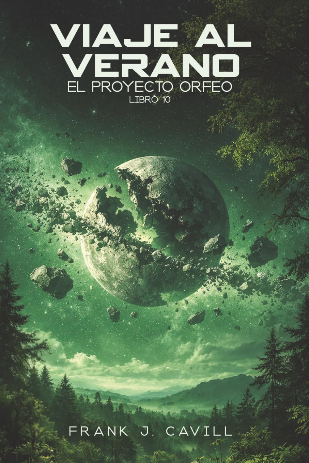 Libro: Viaje al verano: (El Proyecto Orfeo, Libro 10)