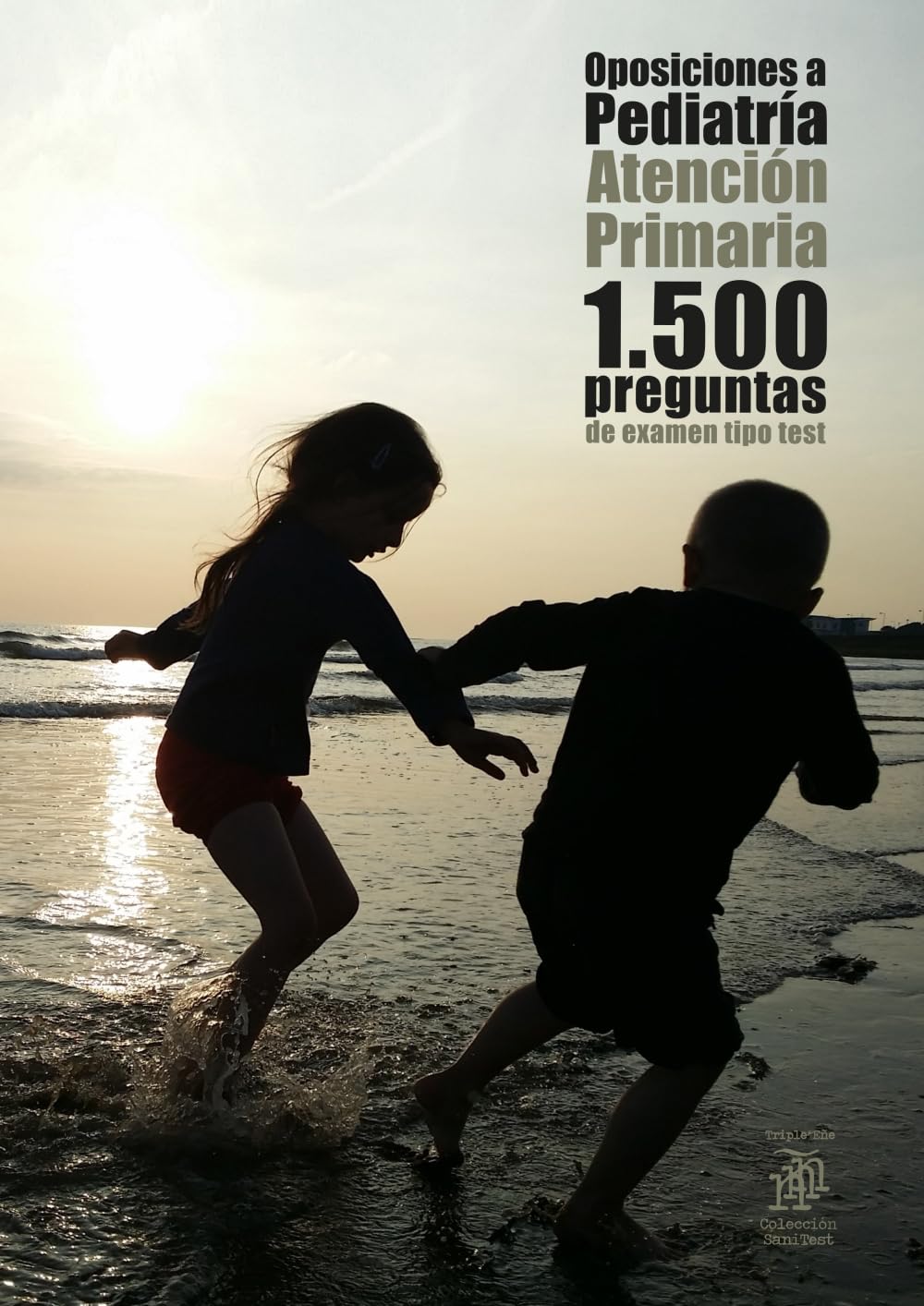 Libro: Oposiciones a Pediatría: Atención Primaria. 1500 preguntas de examen tipo test