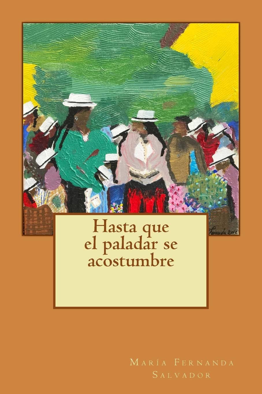Libro: Hasta que el paladar se acostumbre (Spanish Edition)