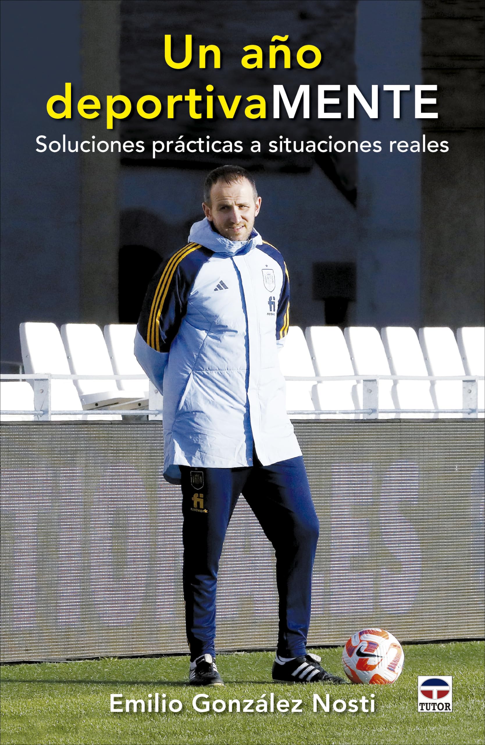 Libro: Un año deportivamente: Soluciones prácticas a situaciones reales (SIN COLECCION)