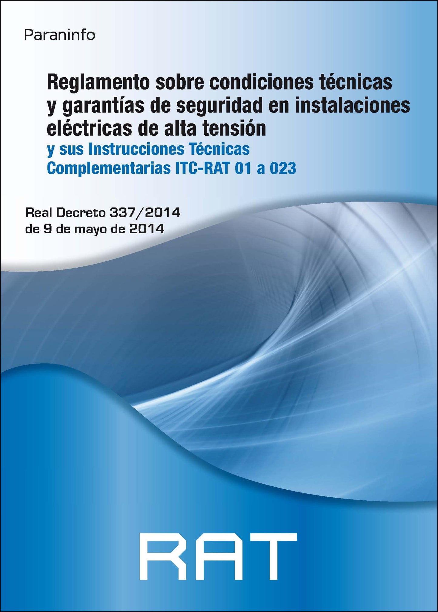 Libro: RAT. Reglamento sobre condiciones técnicas y garantías de seguridad en instalaciones eléctricas de alta tensión (ELECTRICIDAD Y ELECTRONICA)