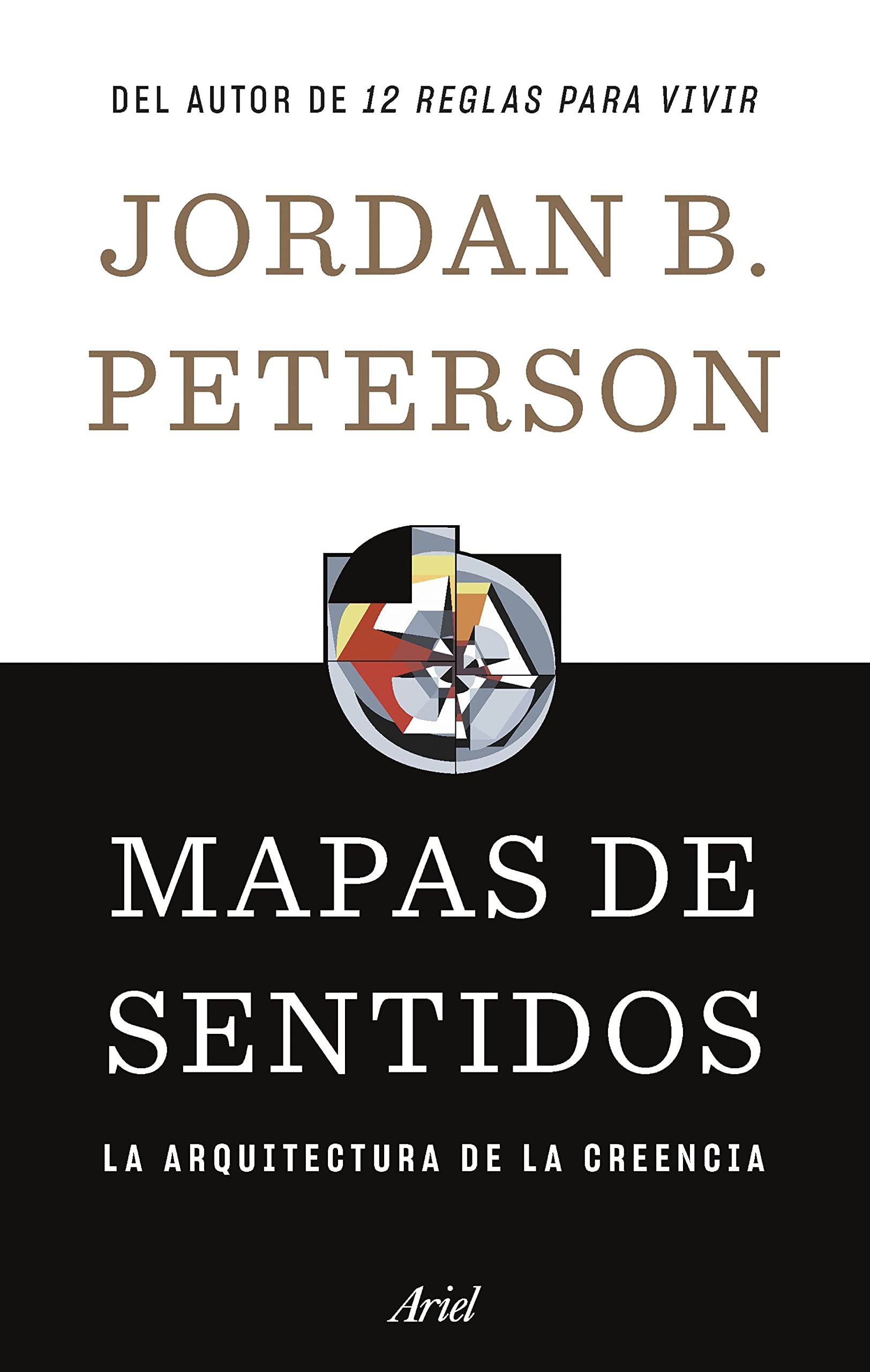 Libro: Mapas de sentidos: La arquitectura de la creencia (Ariel)