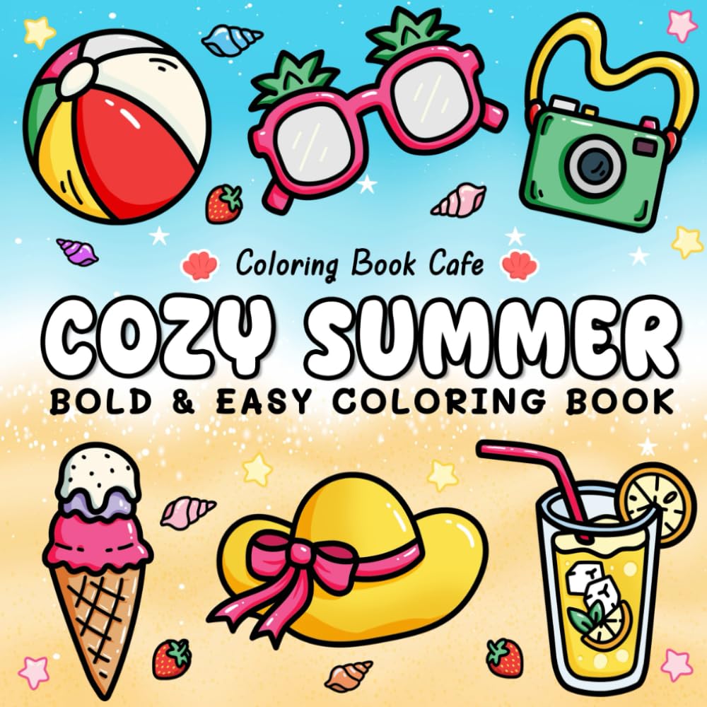 Libro: Cozy Summer: Bold & Easy Coloring Book for Adults and Teens Featuring Fun Summer Designs for Stress Relief and Relaxation