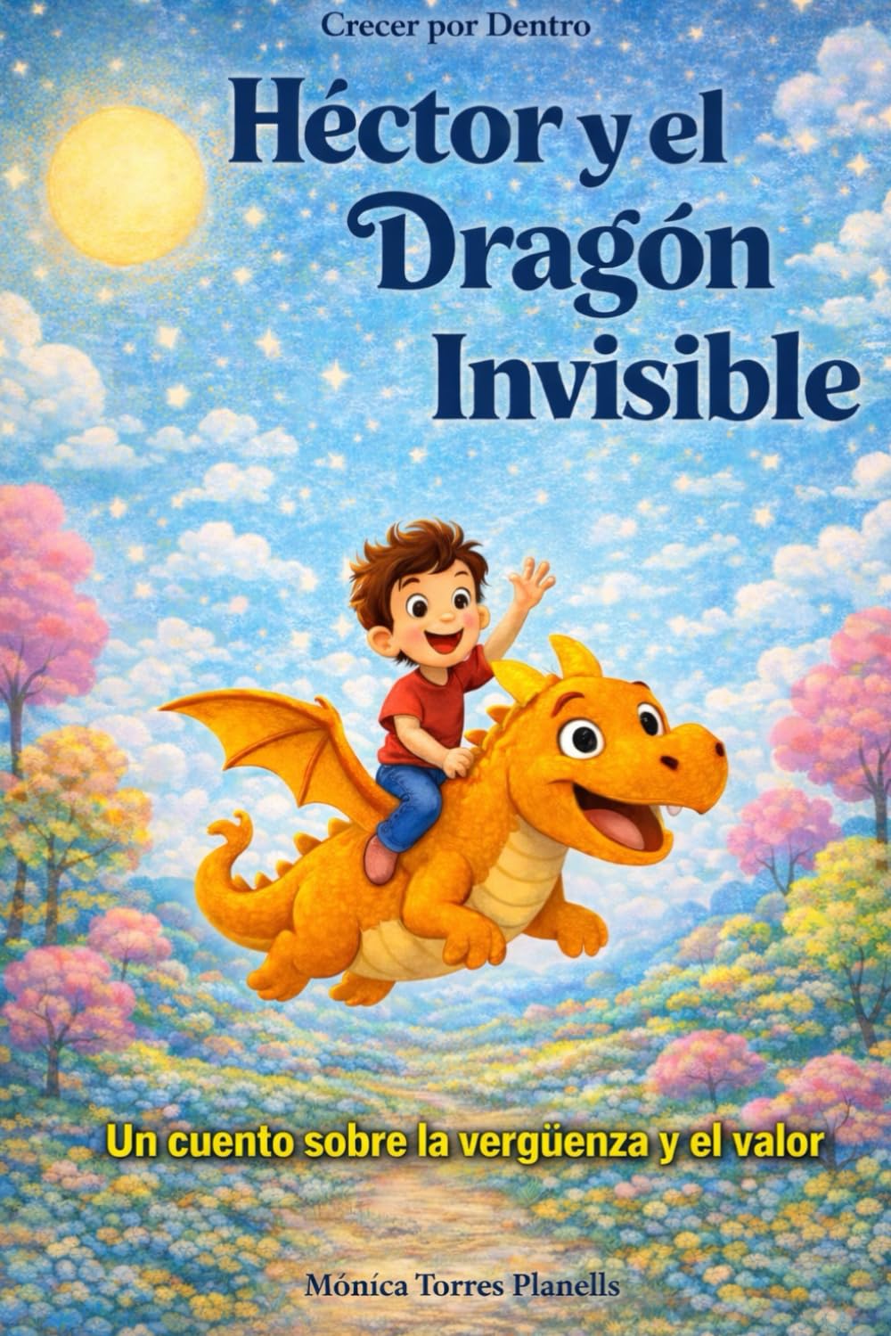 Libro: Héctor y el dragón invisible: Un cuento sobre la vergüenza y el valor (Crecer por Dentro) (Spanish Edition)