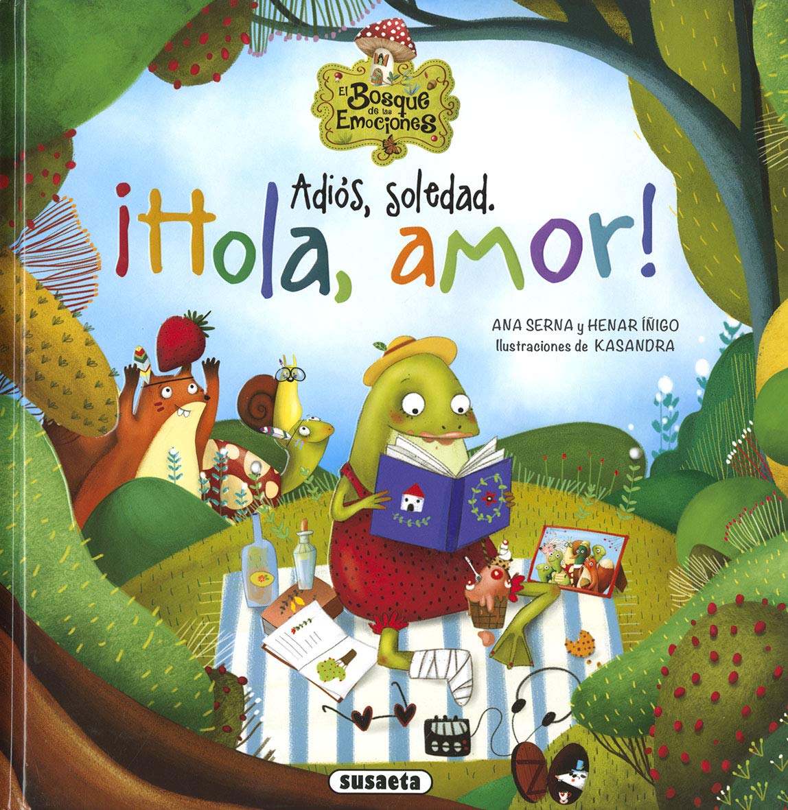 Susaeta - Adiós, soledad. ¡Hola, amor! (El bosque de las emociones)