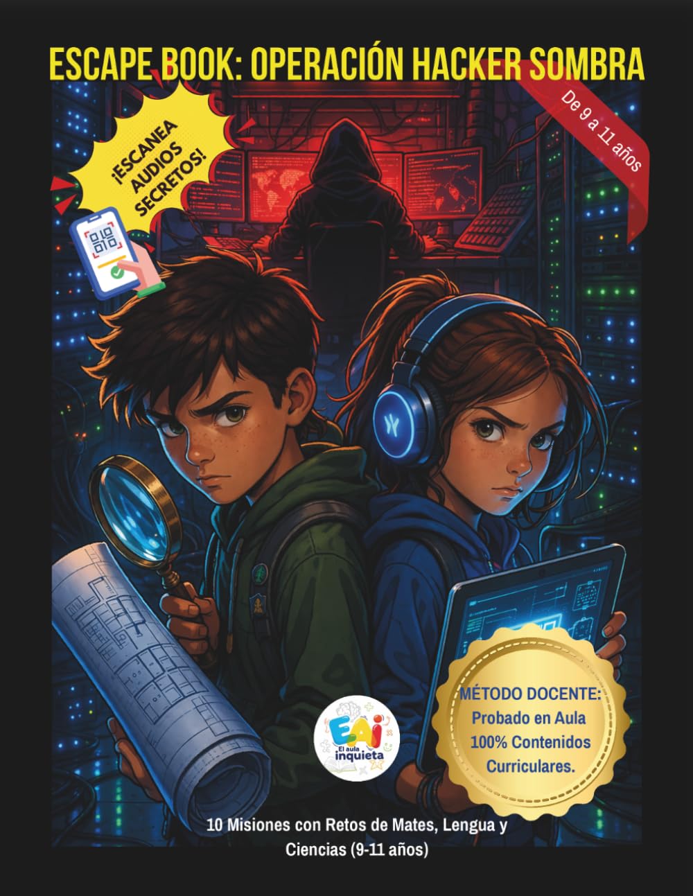 Libro: ESCAPE BOOK: OPERACIÓN HACKER SOMBRA: "Libro de Escape Interactivo para Niños: 10 misiones con audios QR, lógica, matemáticas y retos de ciberseguridad"