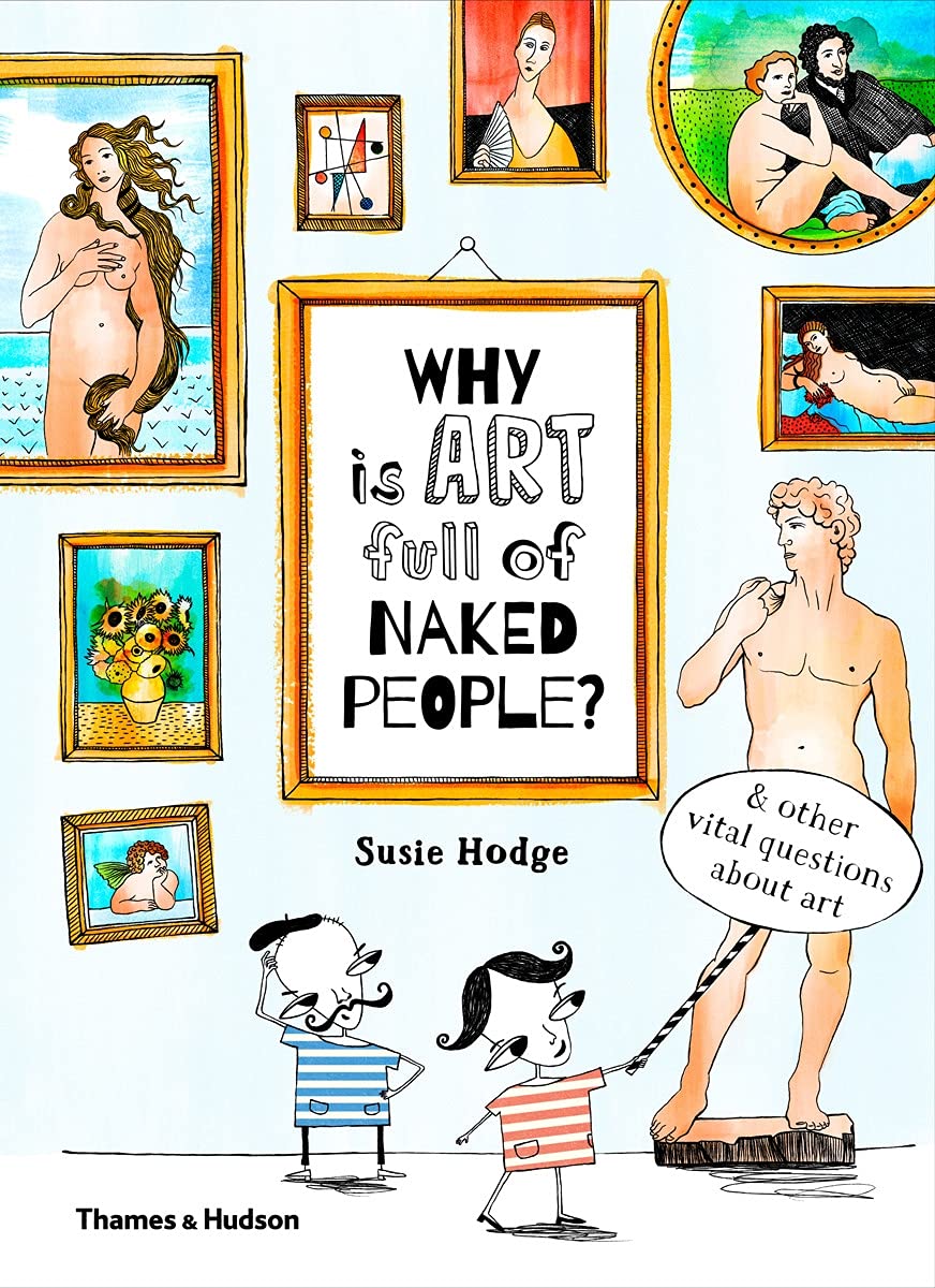Libro: Why is Art Full of Naked People?: And Other Vital Questions about Art