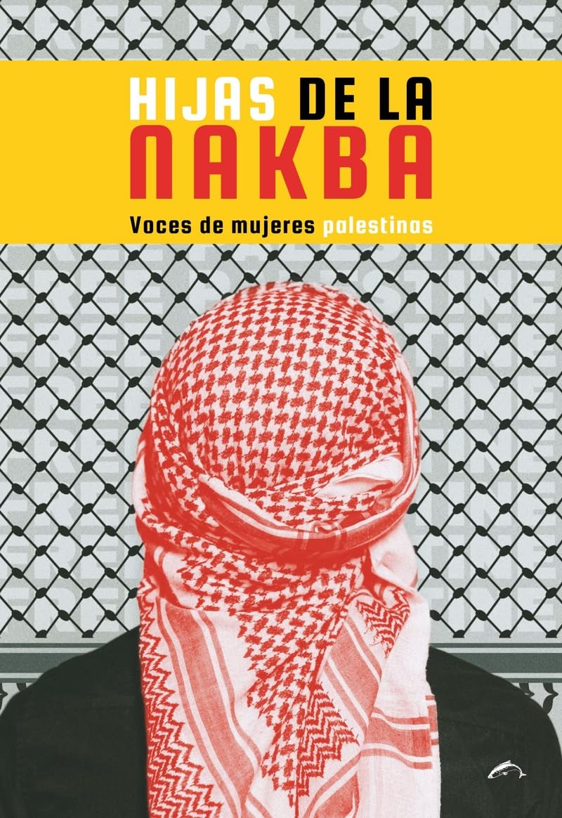 Libro: Hijas de la nakba: voces de mujeres palestinas