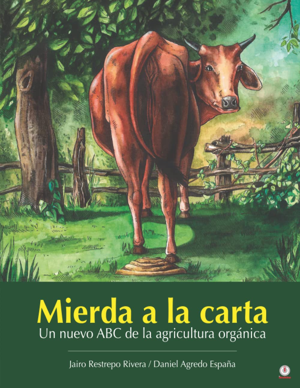 Libro: Mierda a la carta: Un nuevo ABC de la agricultura orgánica
