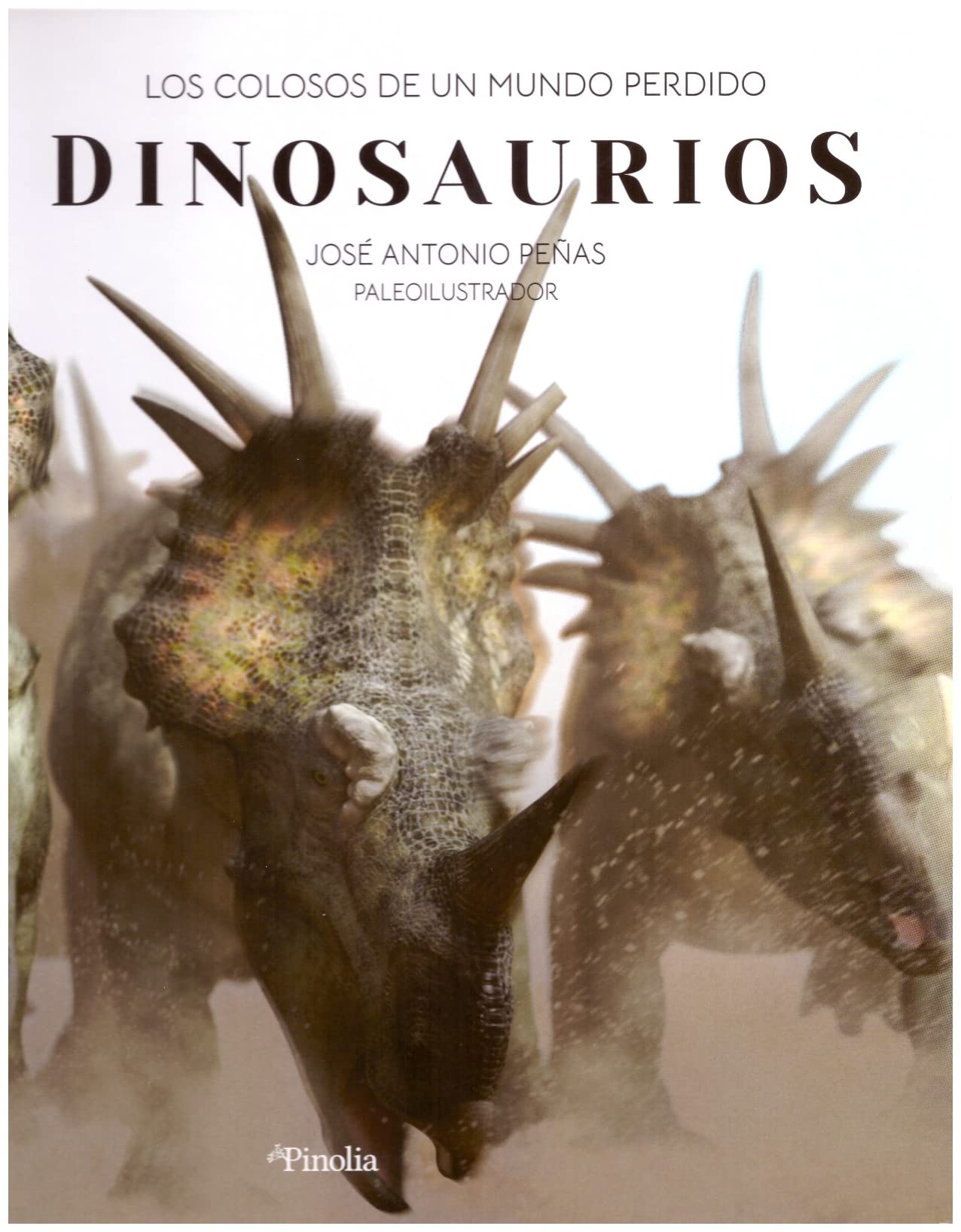Libro: Dinosaurios: Los colosos de un mundo perdido