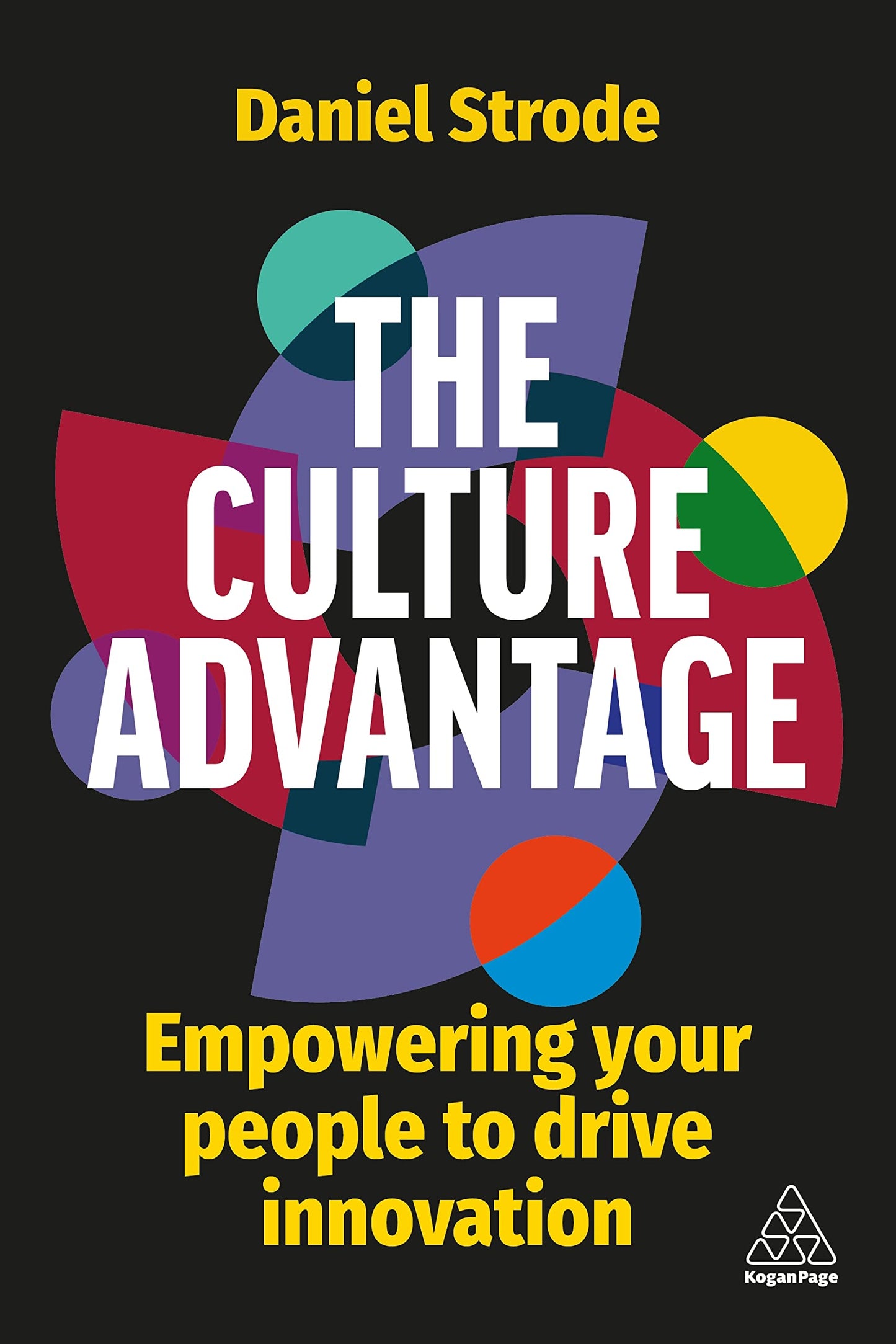 Libro: The Culture Advantage: Empowering your People to Drive Innovation