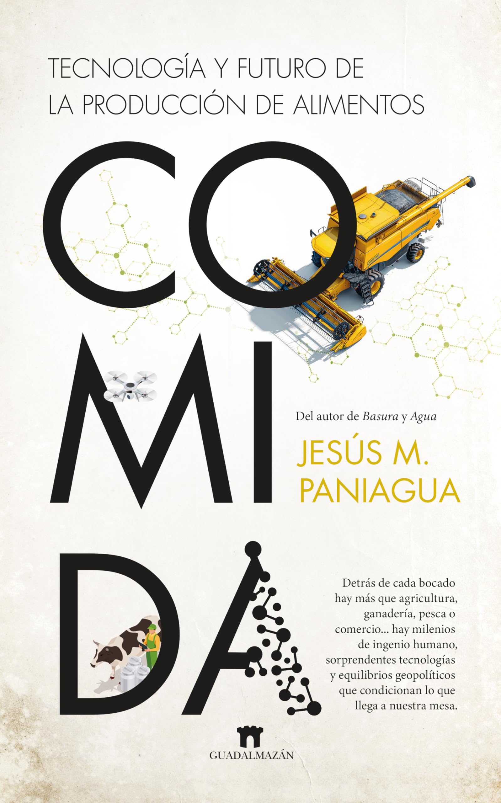 Libro: Comida. Tecnología y futuro de la producción de alimentos (Divulgación Científica)