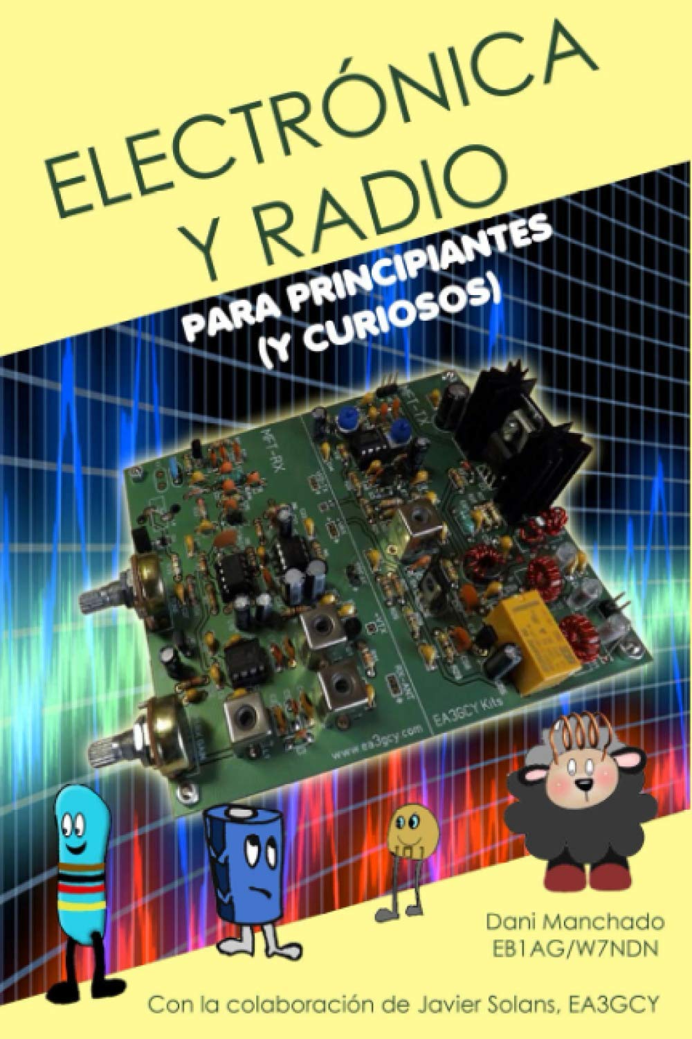 Libro: Electrónica y Radio para principiantes: (Y curiosos) (¡Mola!) (Spanish Edition)