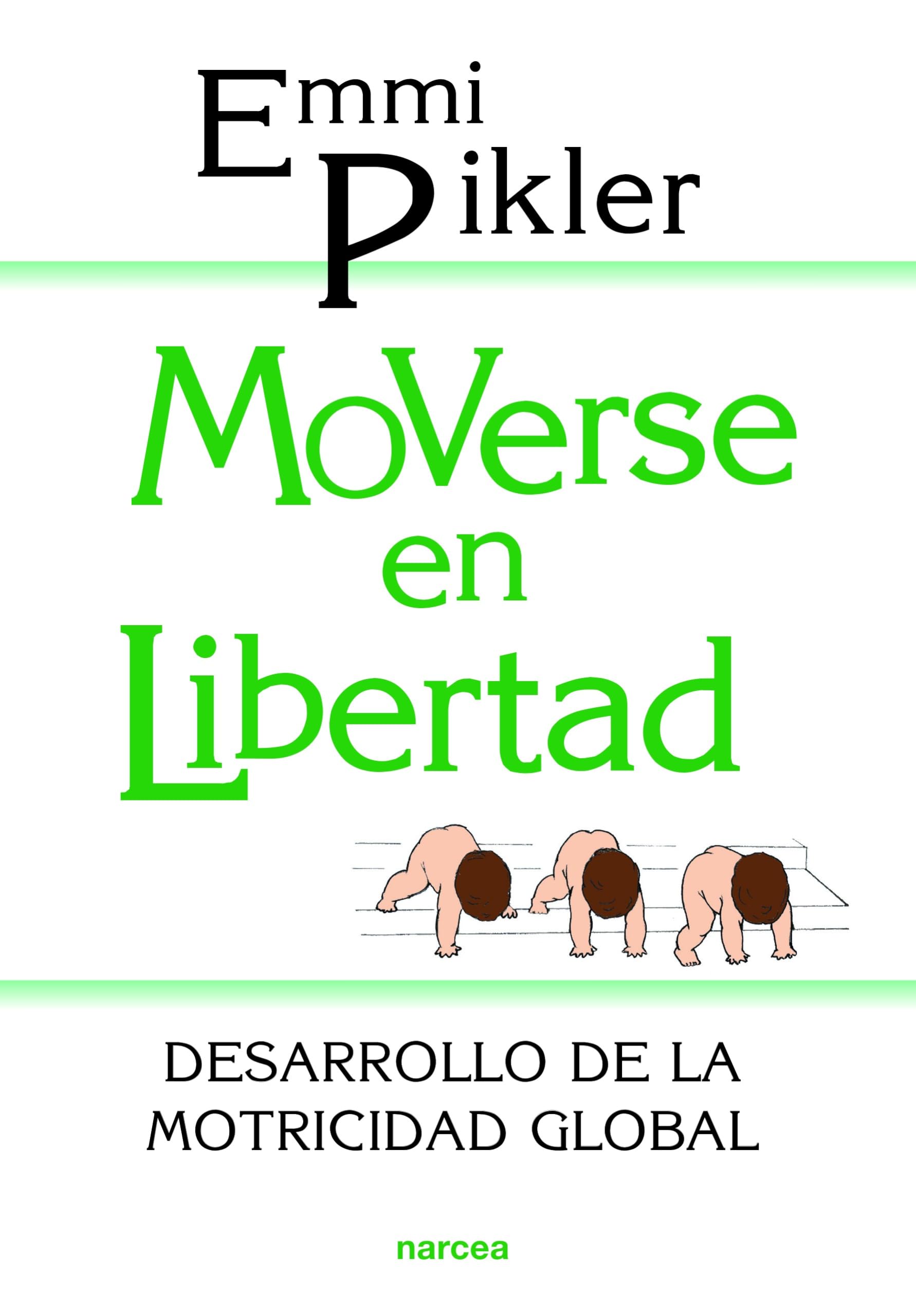 Libro: Moverse en libertad: Desarrollo de la psicomotricidad global: 92 (Educación Hoy)